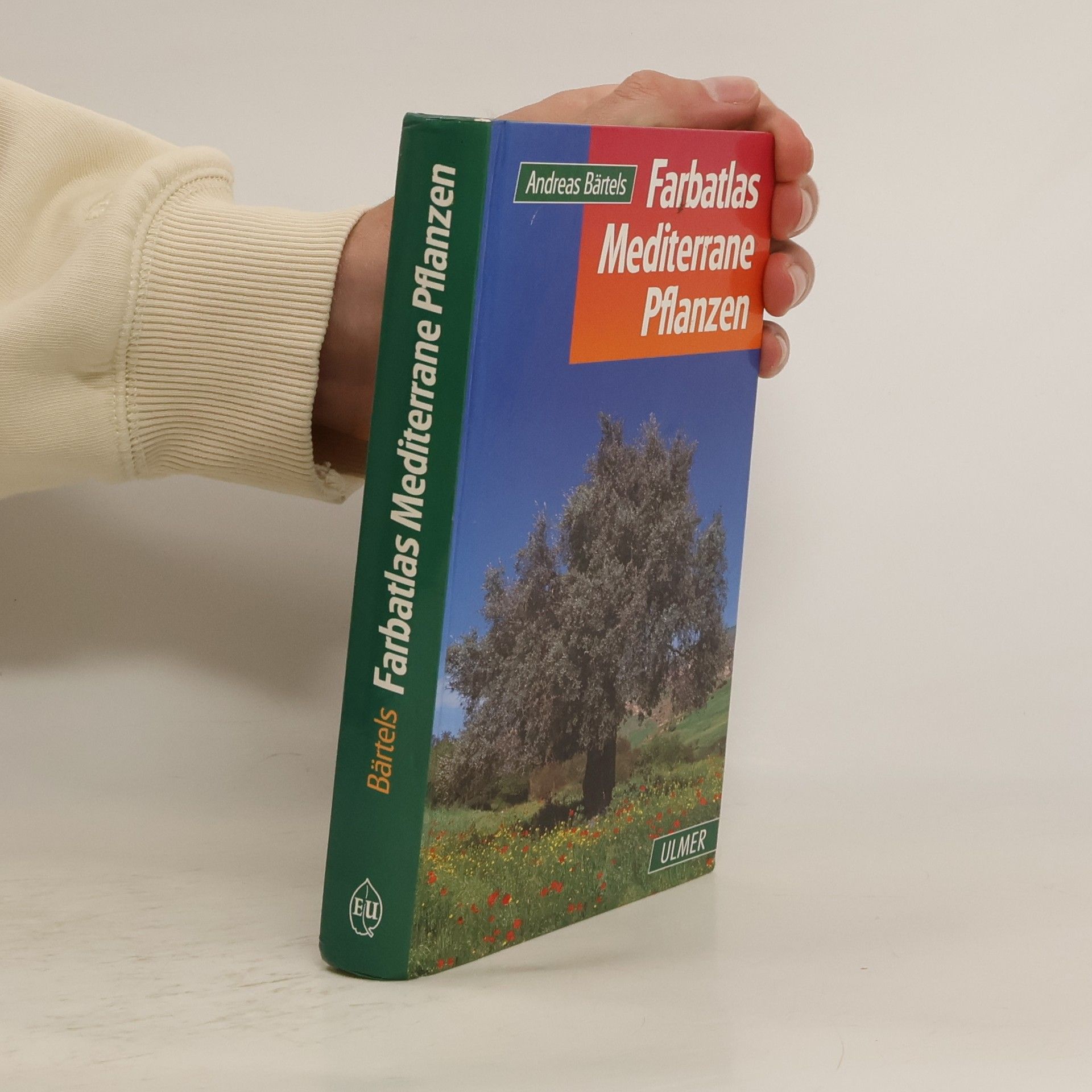 Andreas Bärtels Farbatlas mediterrane Pflanzen
