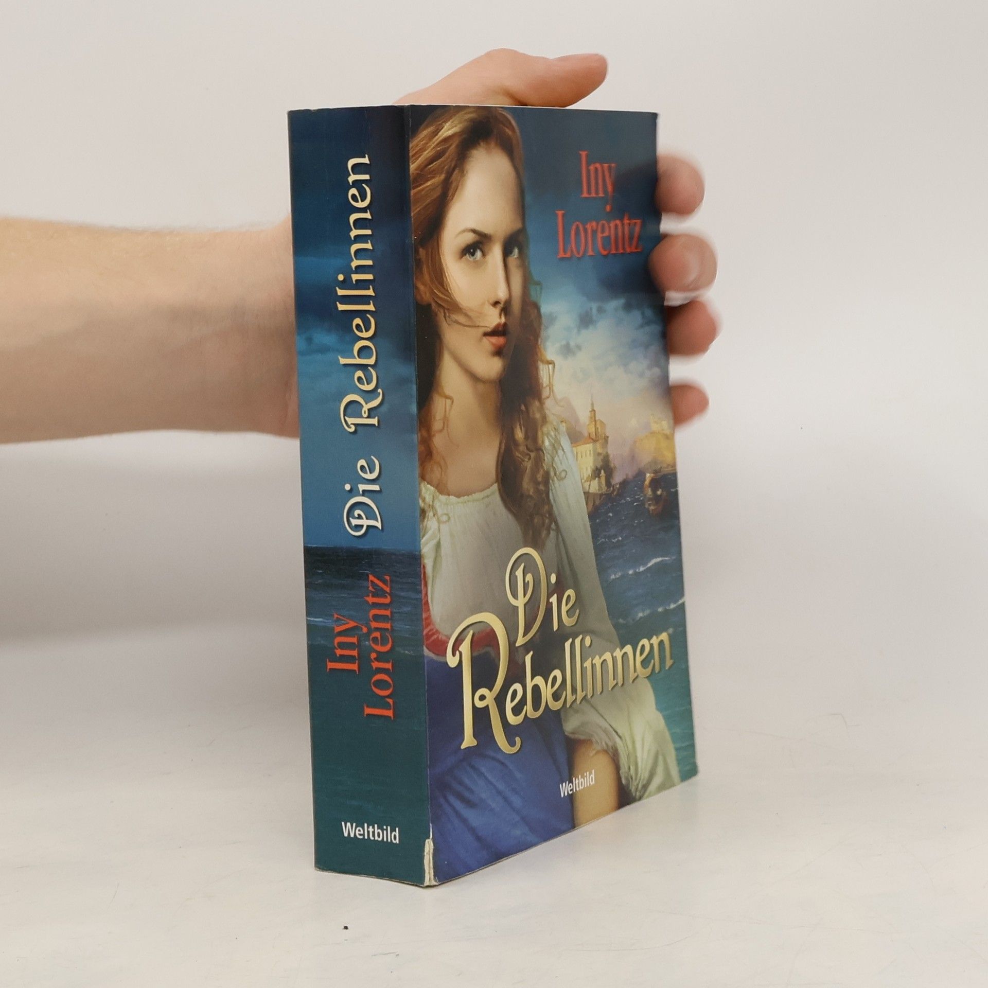 Iny Lorentz Die Rebellinnen