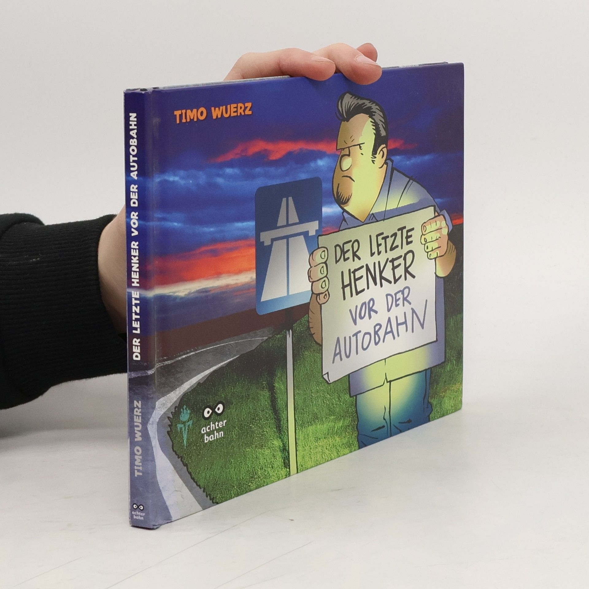 Der letzte Henker vor der Autobahn