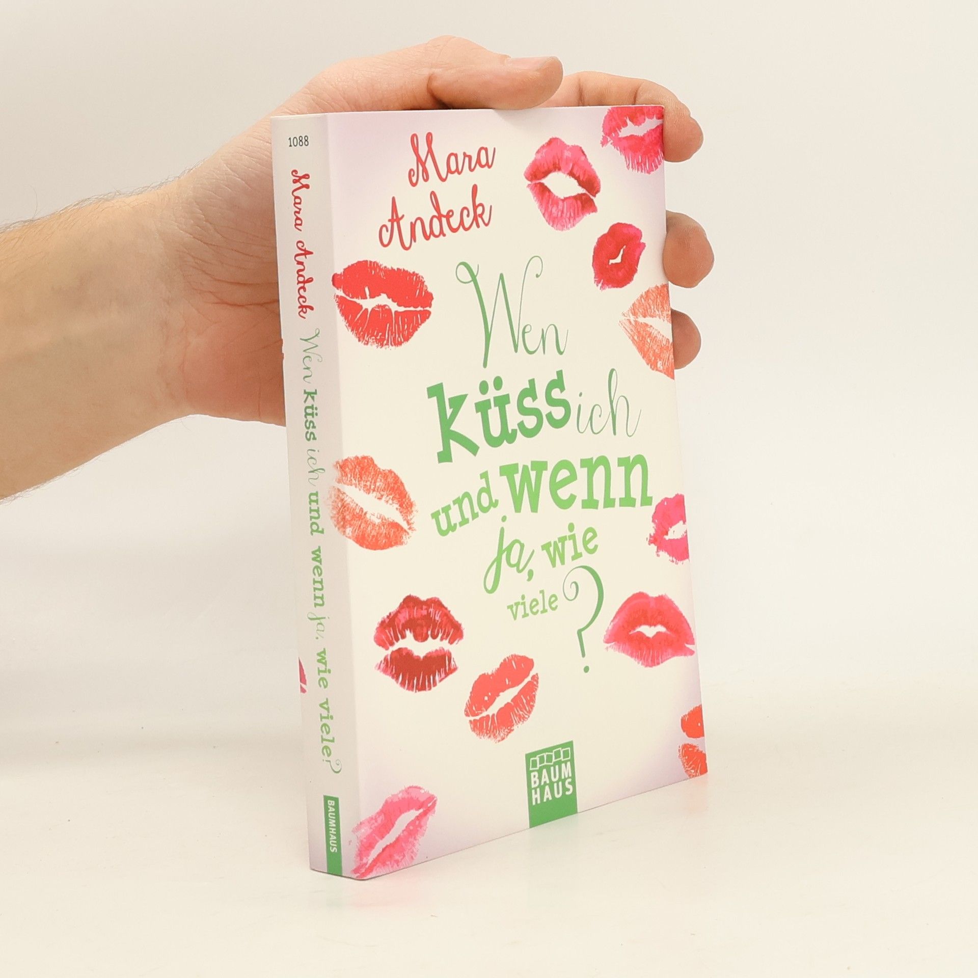 Mara Andeck Wen küss ich und wenn ja, wie viele?