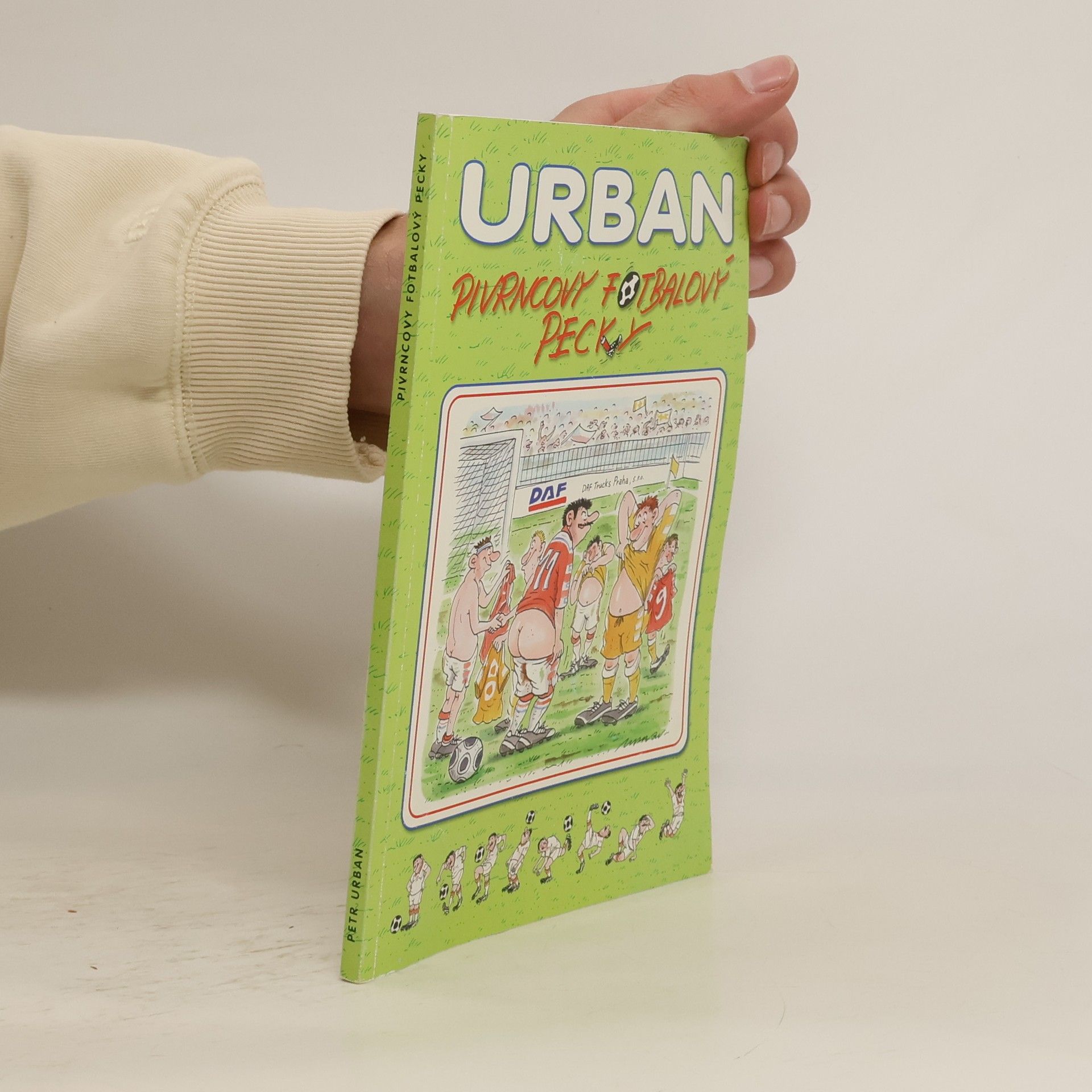 Petr Urban Pivrncovy fotbalový pecky