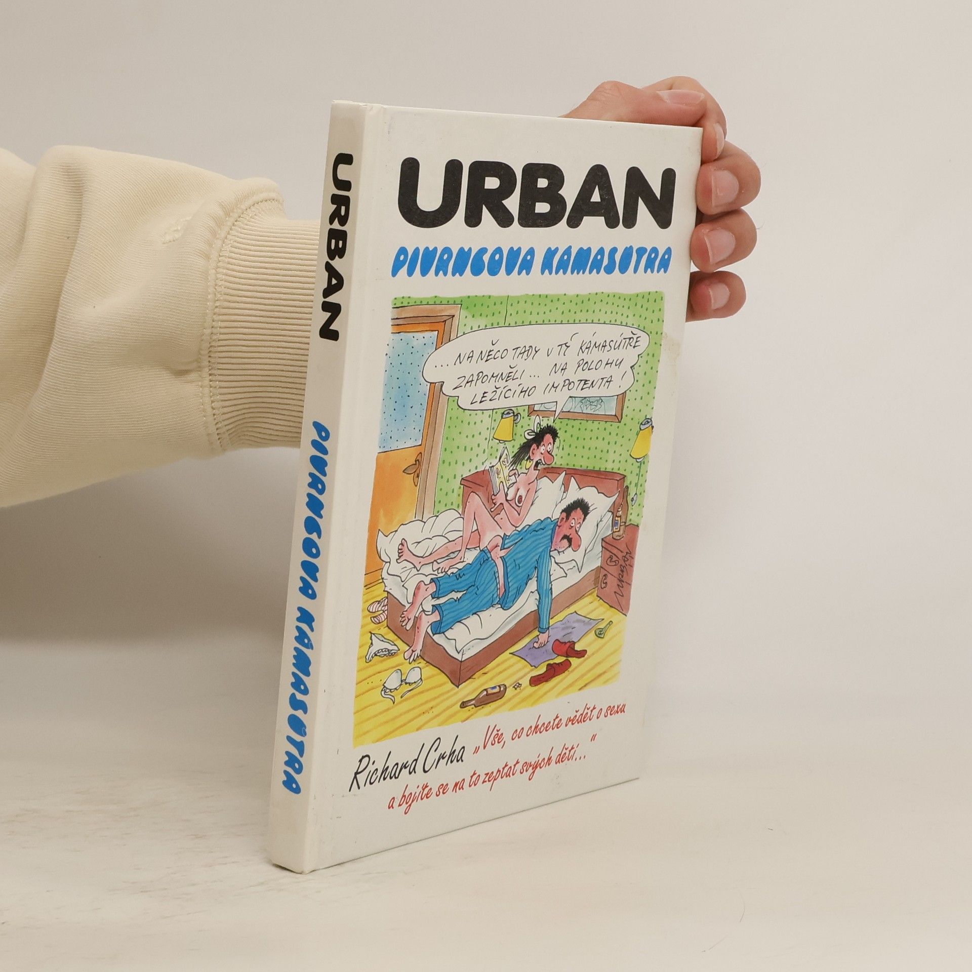 Pivrncova Kámasútra, aneb, "Vše, co chcete vědět o sexu a bojíte se na to zeptat svých dětí"