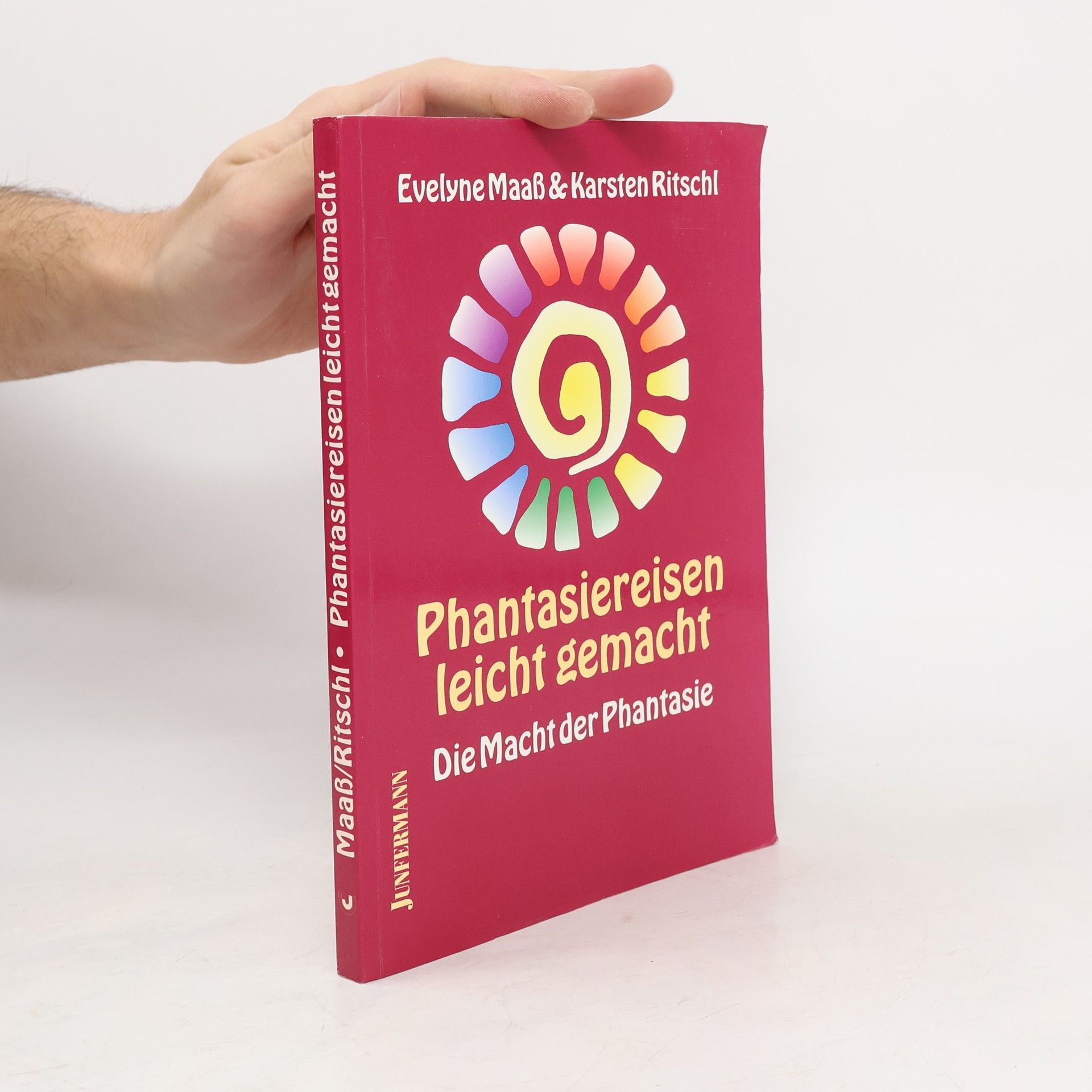 Evelyne Maaß Phantasiereisen leicht gemacht