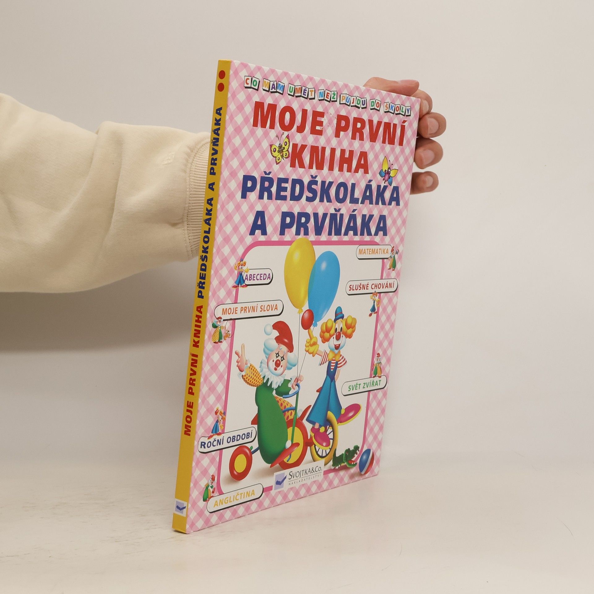 Jiří Dvořák Moje první kniha předškoláka a prvňáka