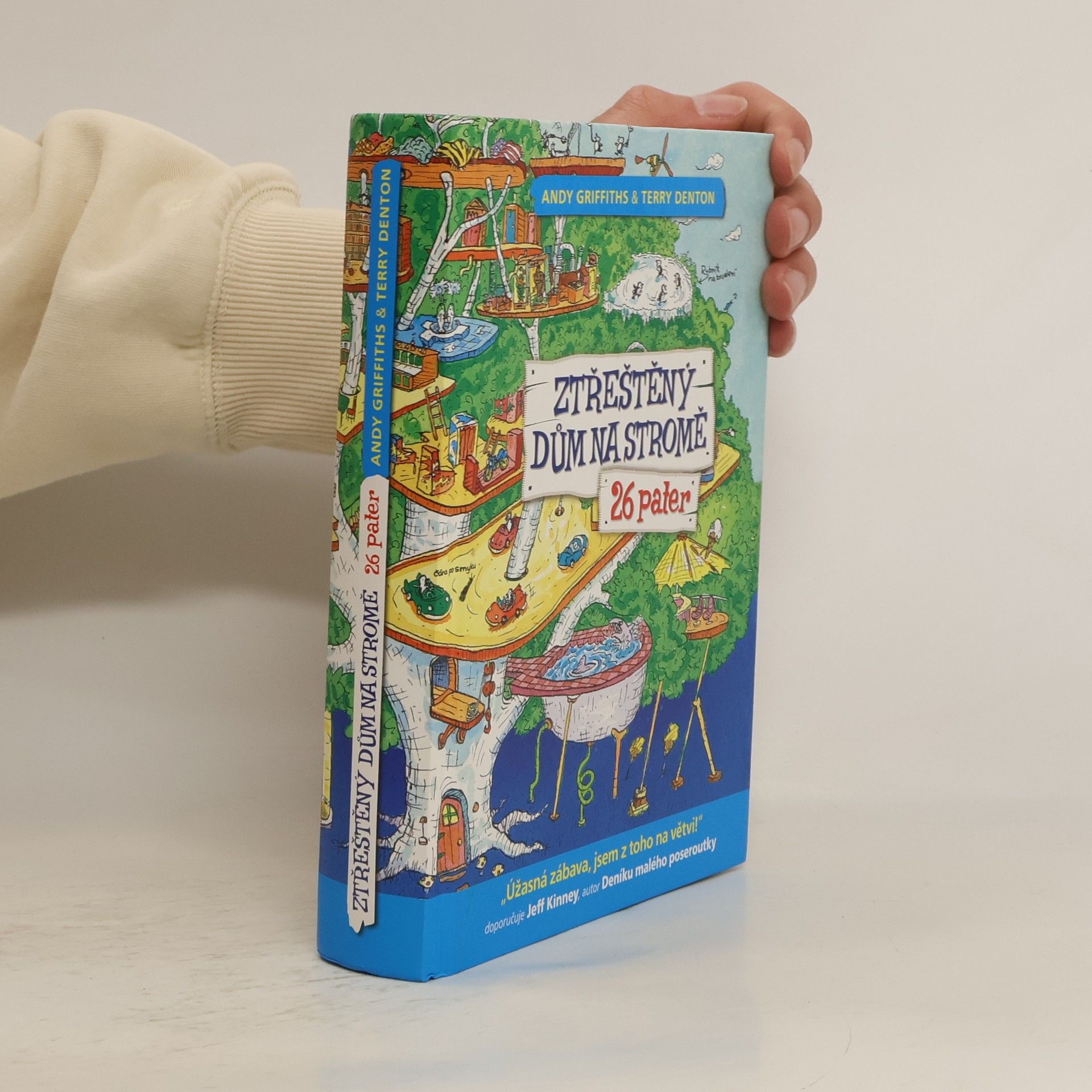 Andy Griffiths Ztřeštěný dům na stromě : 26 pater