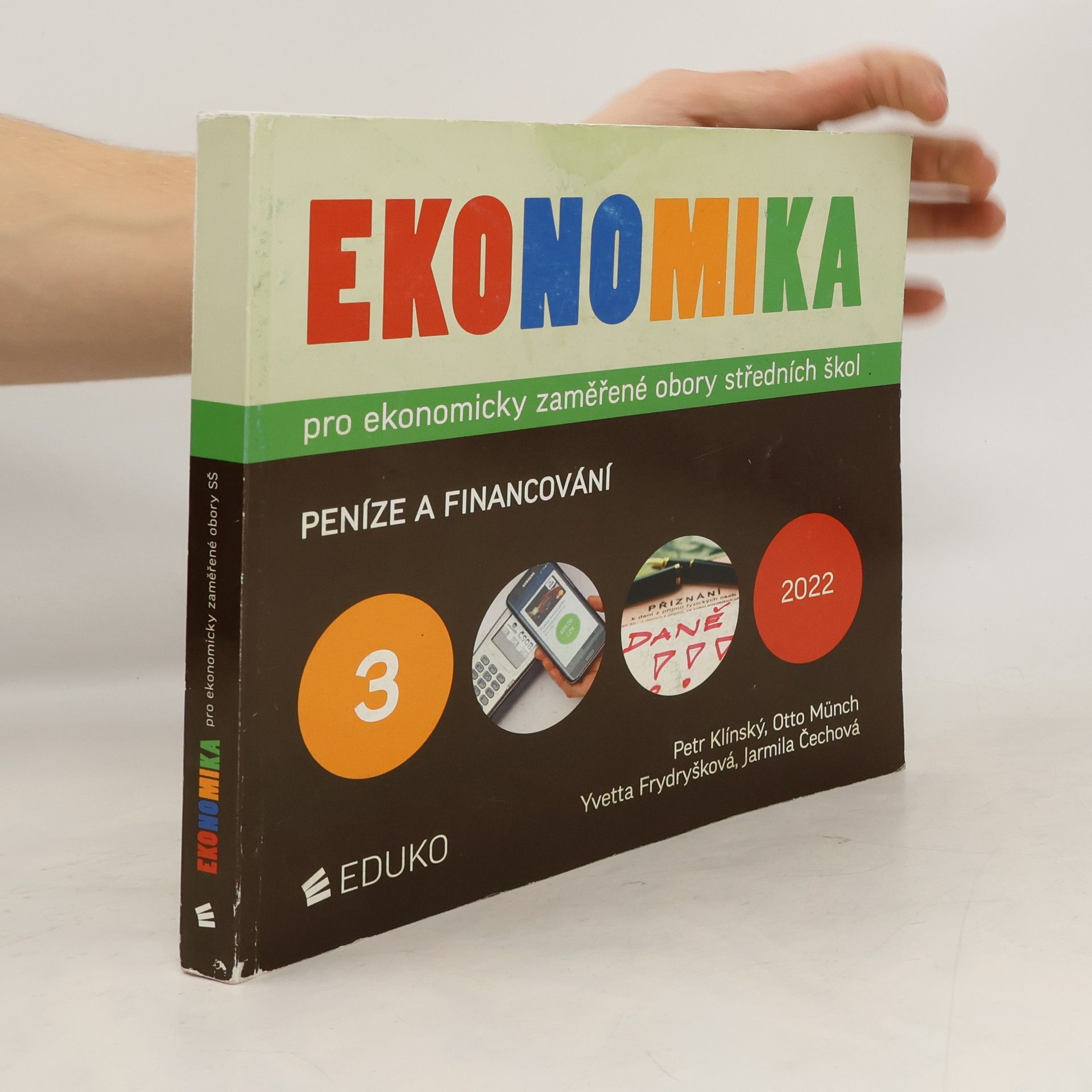 Ekonomika pro ekonomicky zaměřené obory středních škol. 3. Peníze a financování