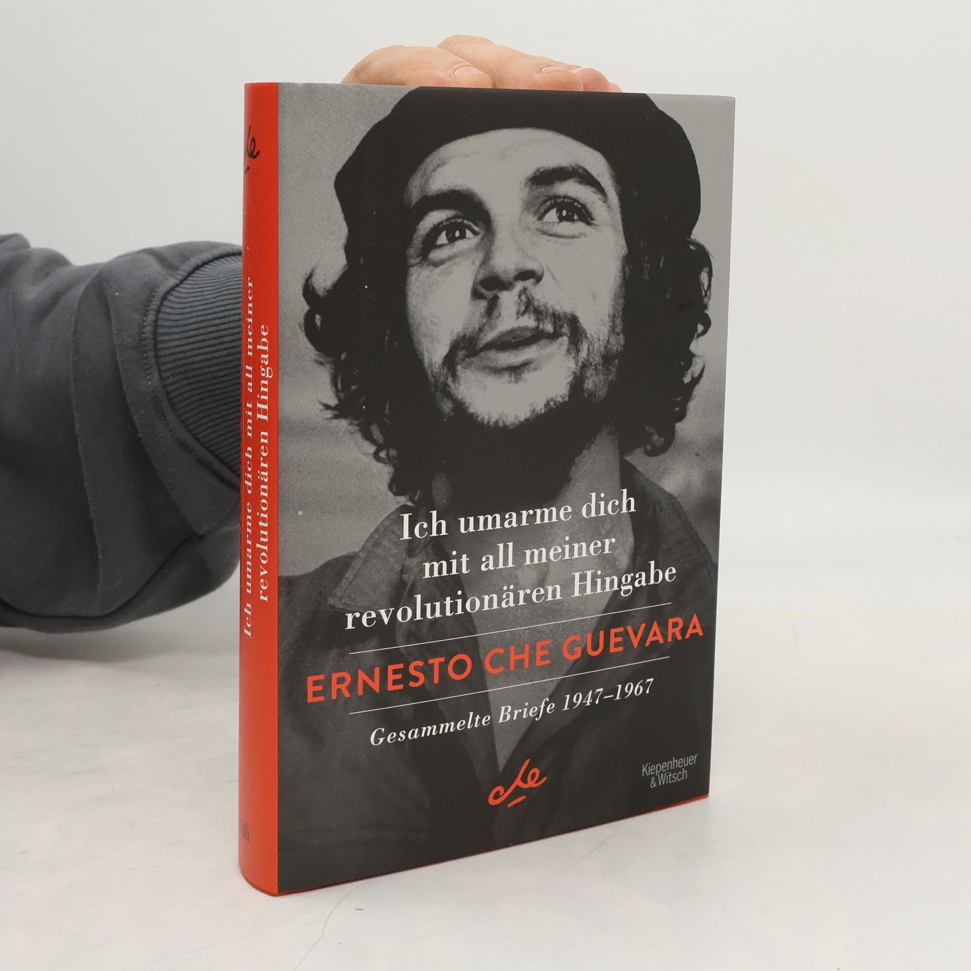 Che Guevara Ich umarme dich mit all meiner revolutionären Hingabe