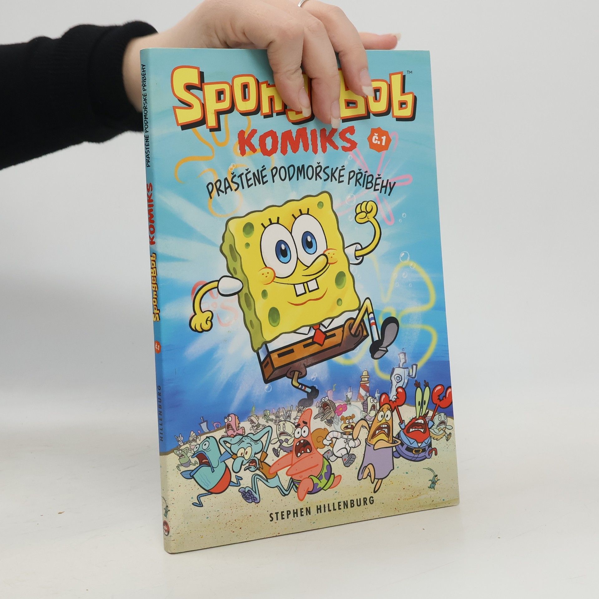 Stephen Hillenburg SpongeBob : komiks. Č. 1, Praštěné podmořské příběhy
