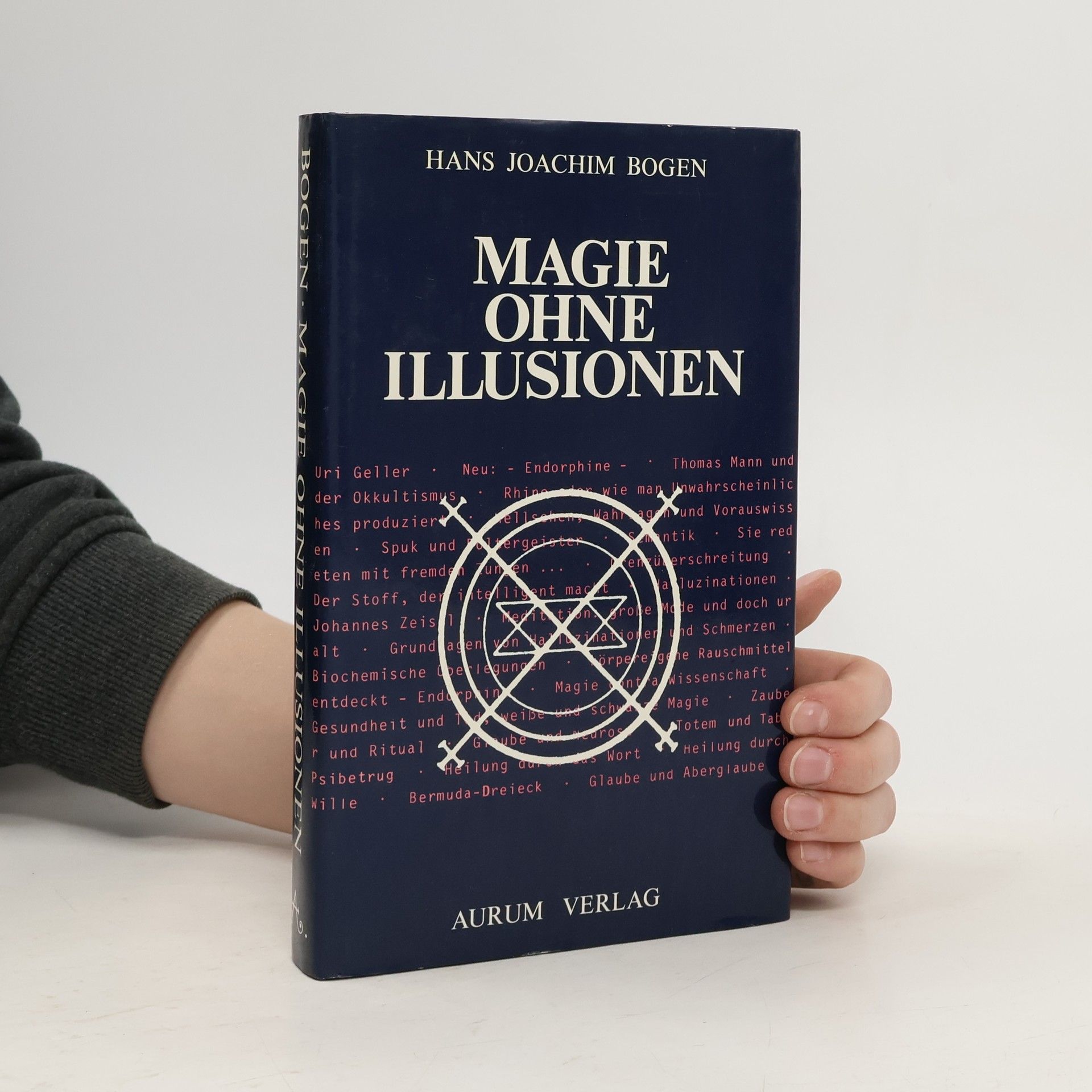 Hans Joachim Bogen Magie ohne Illusionen