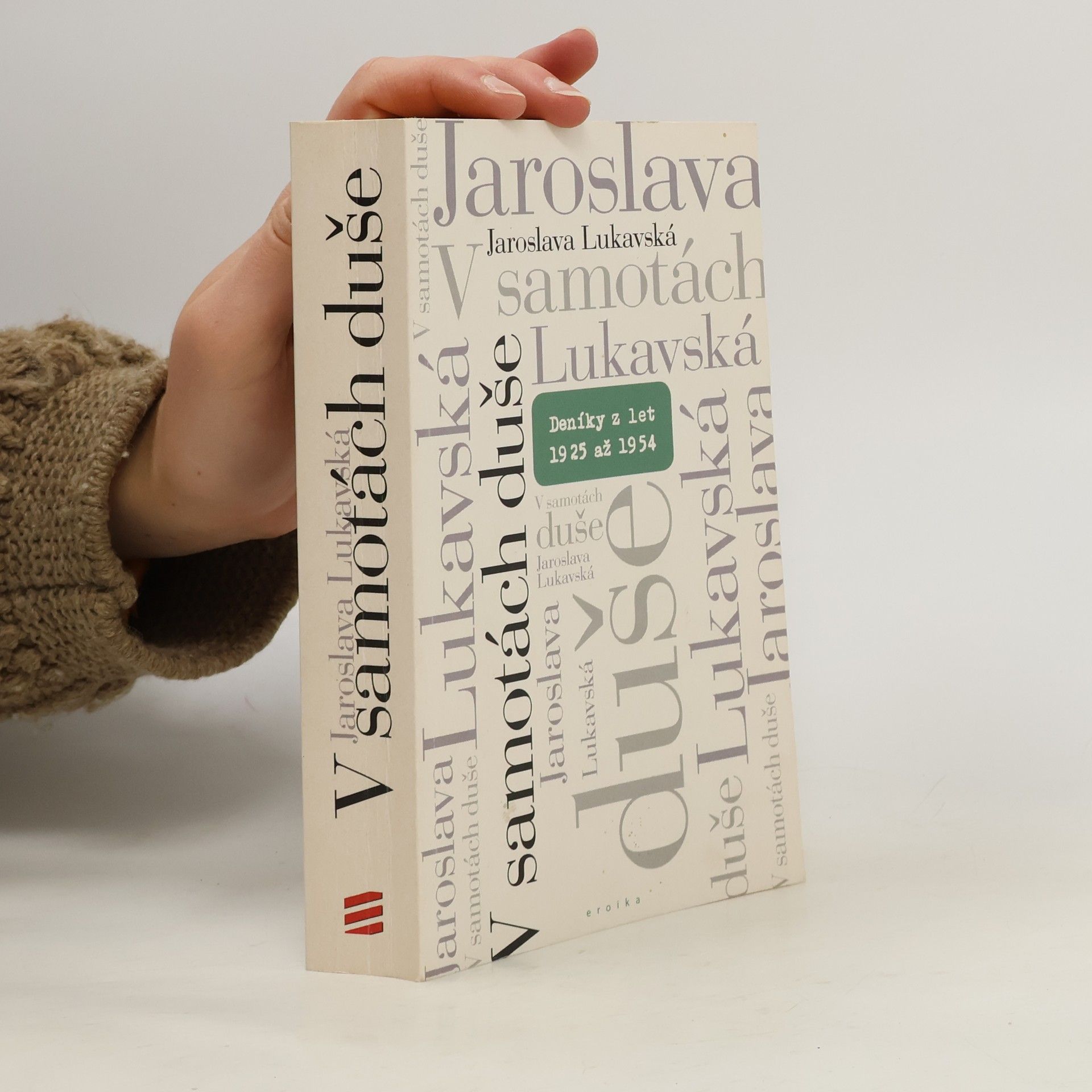 Jaroslava Lukavská V samotách duše: Deníky z let 1925–1954