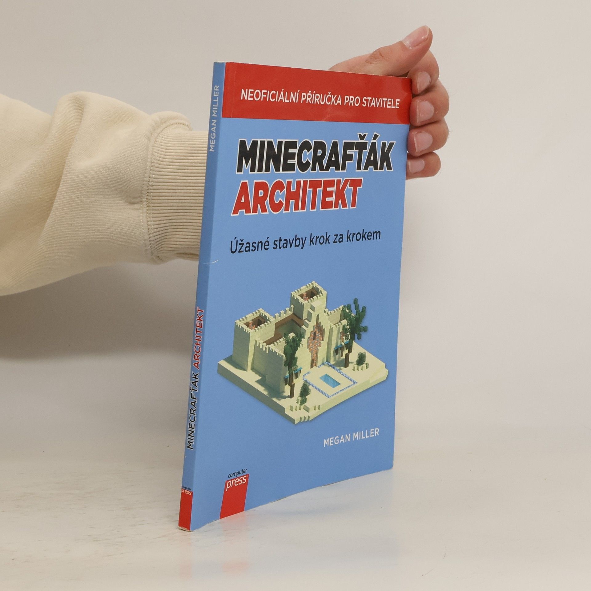 Megan Miller Minecrafťák architekt. Úžasné stavby krok za krokem