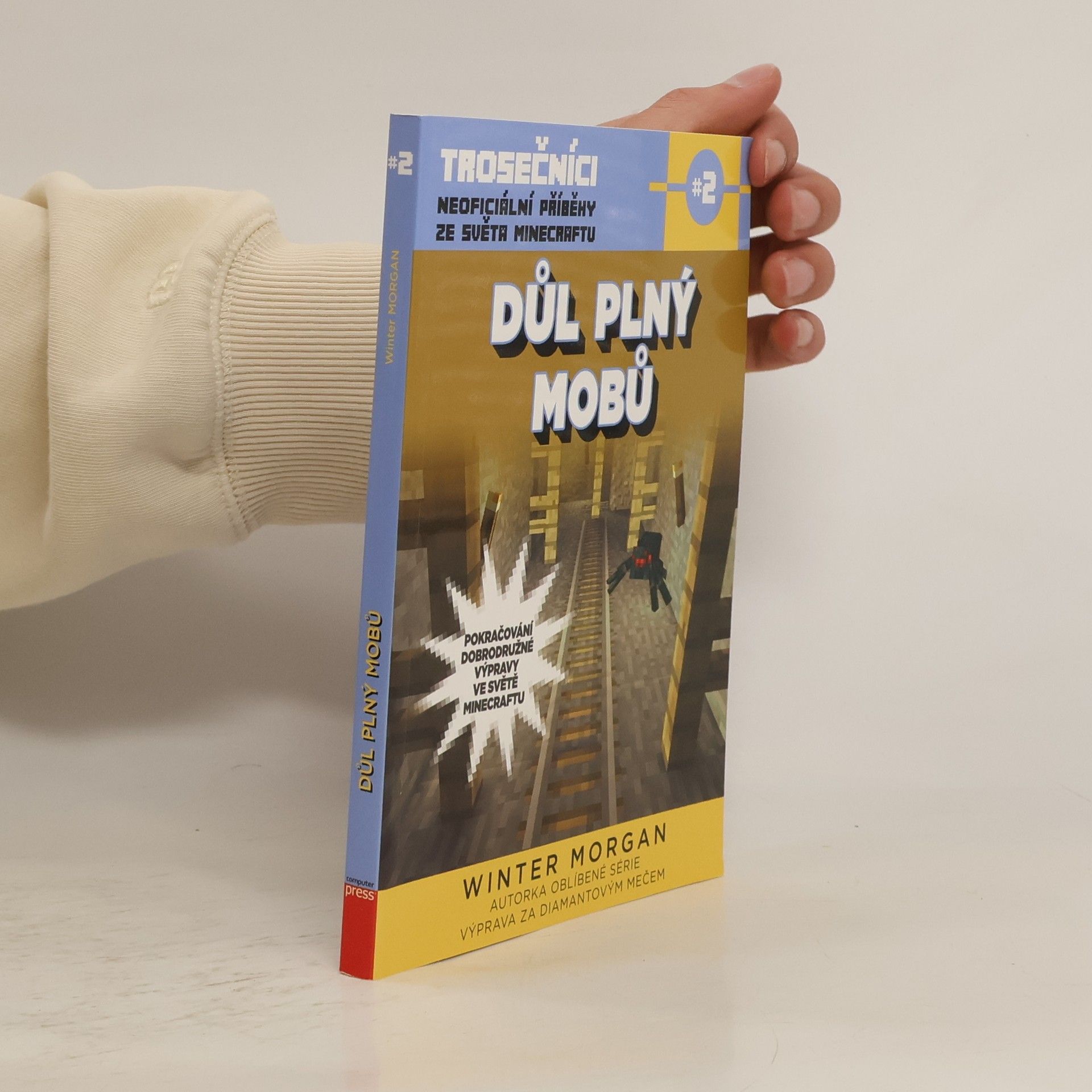 Winter Morgan Trosečníci. 2. díl. Důl plný mobů