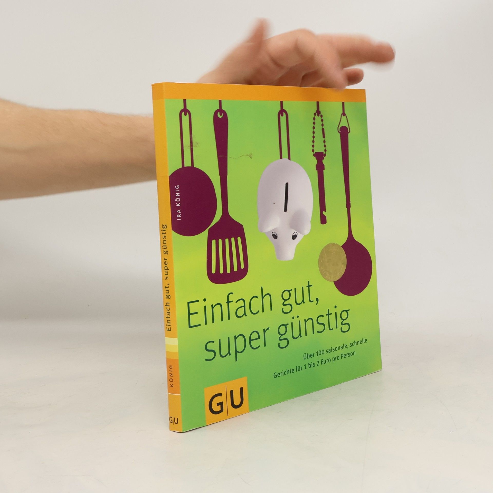 Ira König Einfach gut, super günstig