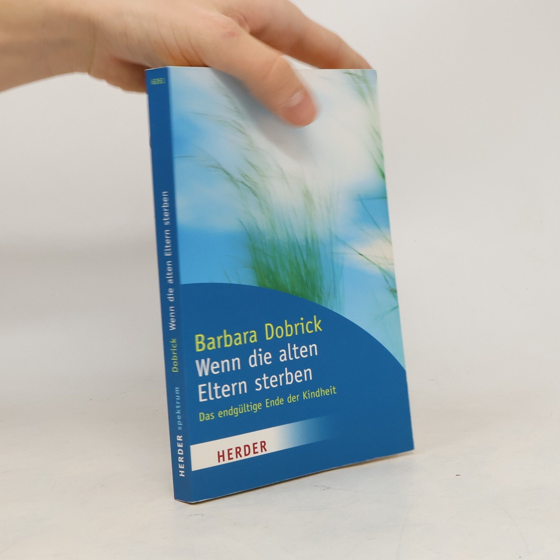 Barbara Dobrick Wenn die alten Eltern sterben