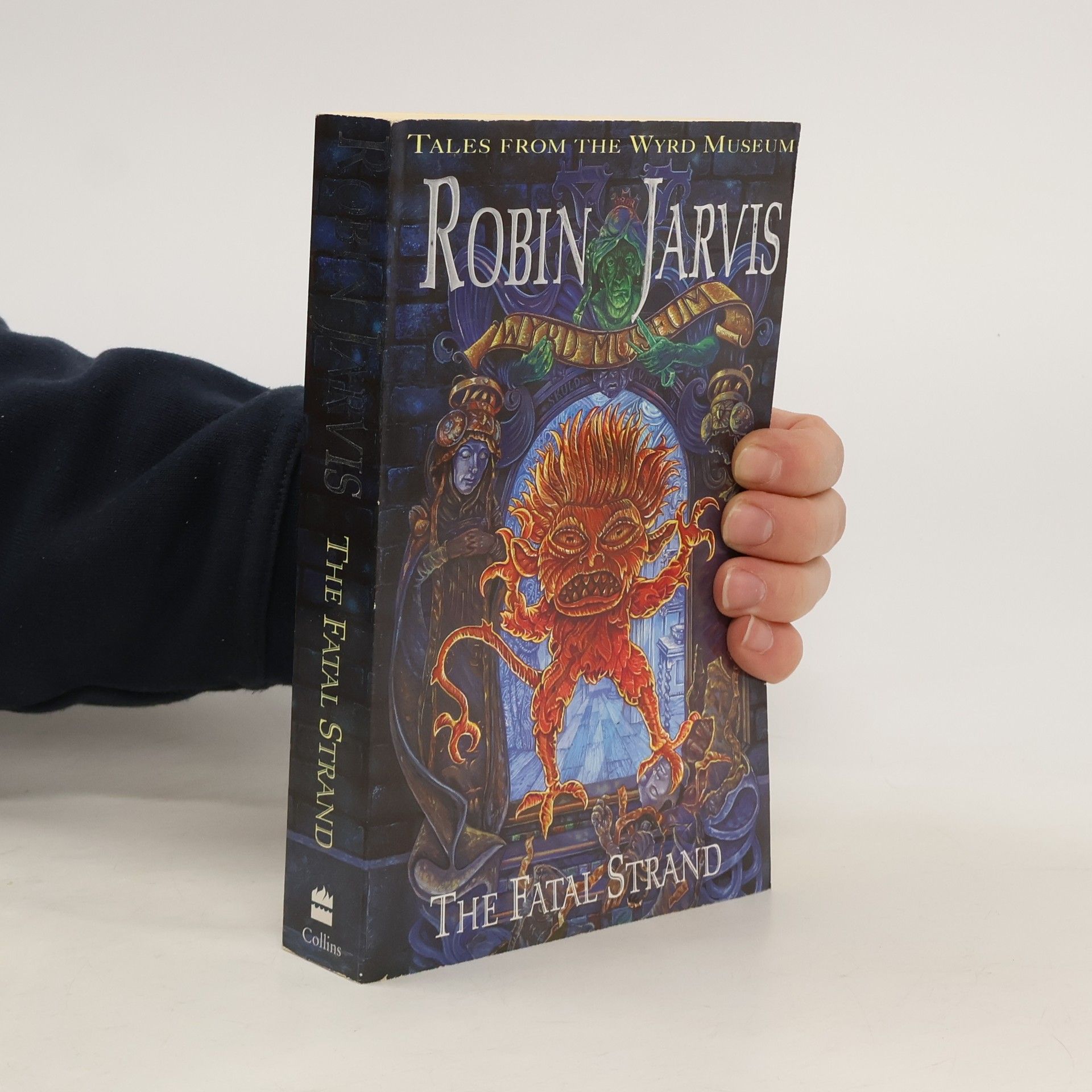 Robin Jarvis Tales From The Wyrd Museum: The Fatal Strand