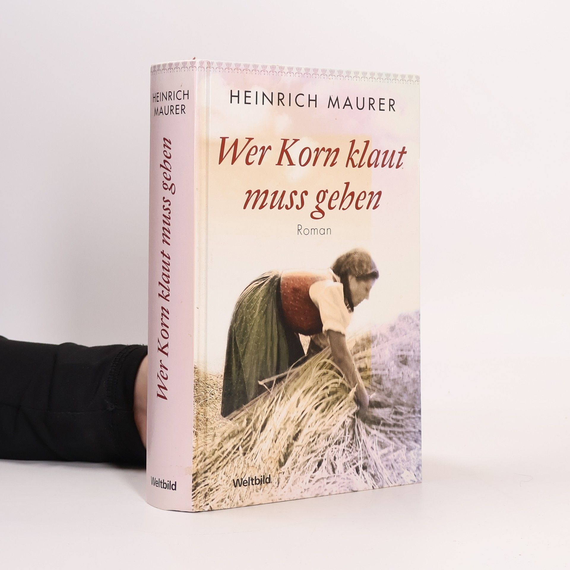 Heinrich Maurer Wer Korn klaut muss gehen