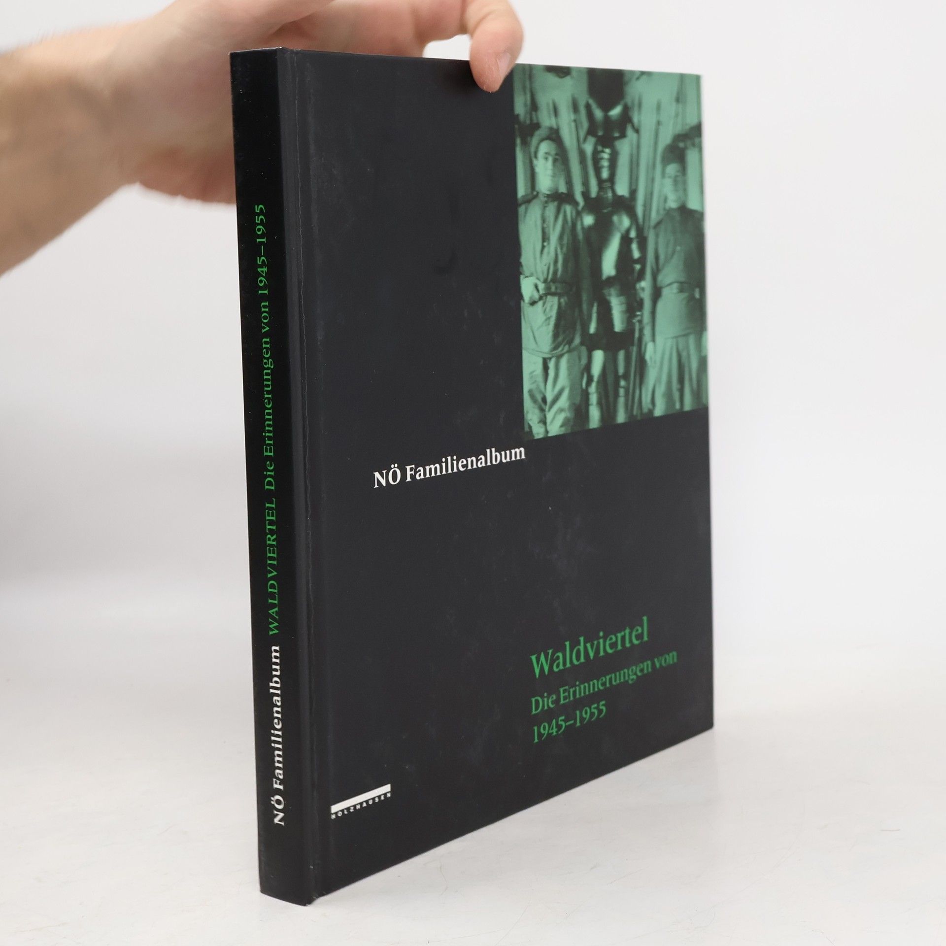 Kolektiv autorů NÖ Familienalbum - Waldviertel