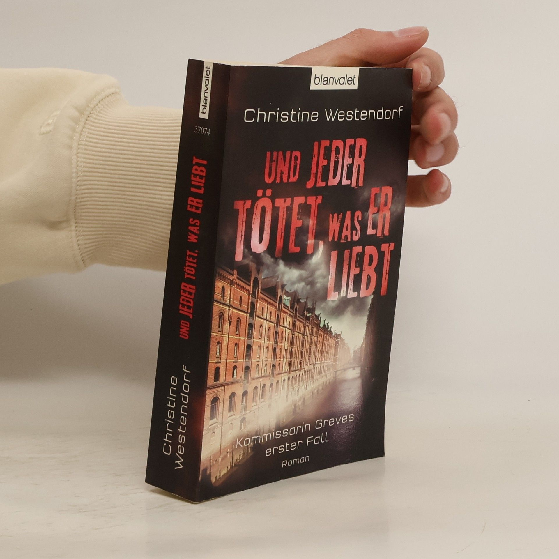 Christine Westendorf Und jeder tötet, was er liebt