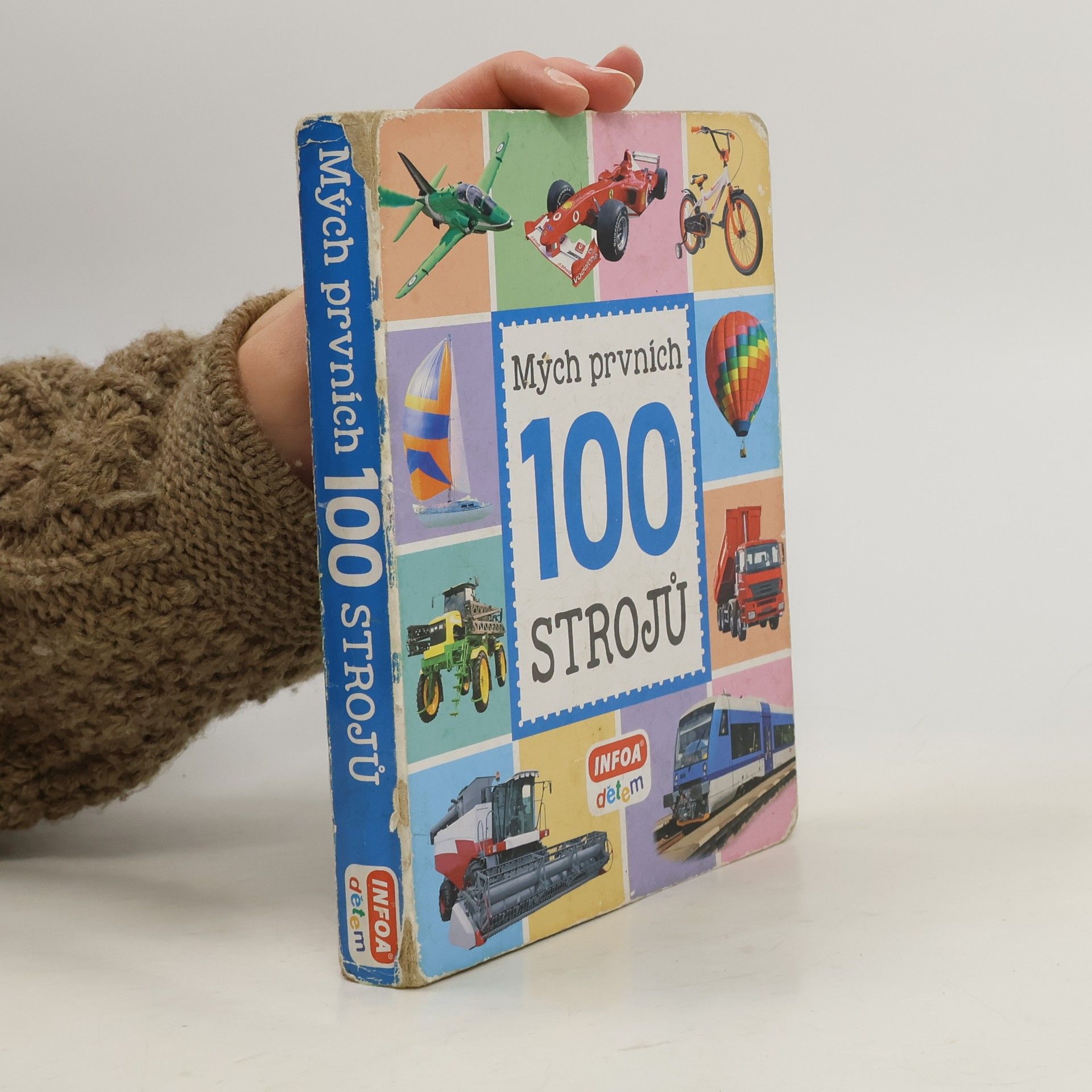 Autorenkollektiv Mých prvních 100 strojů