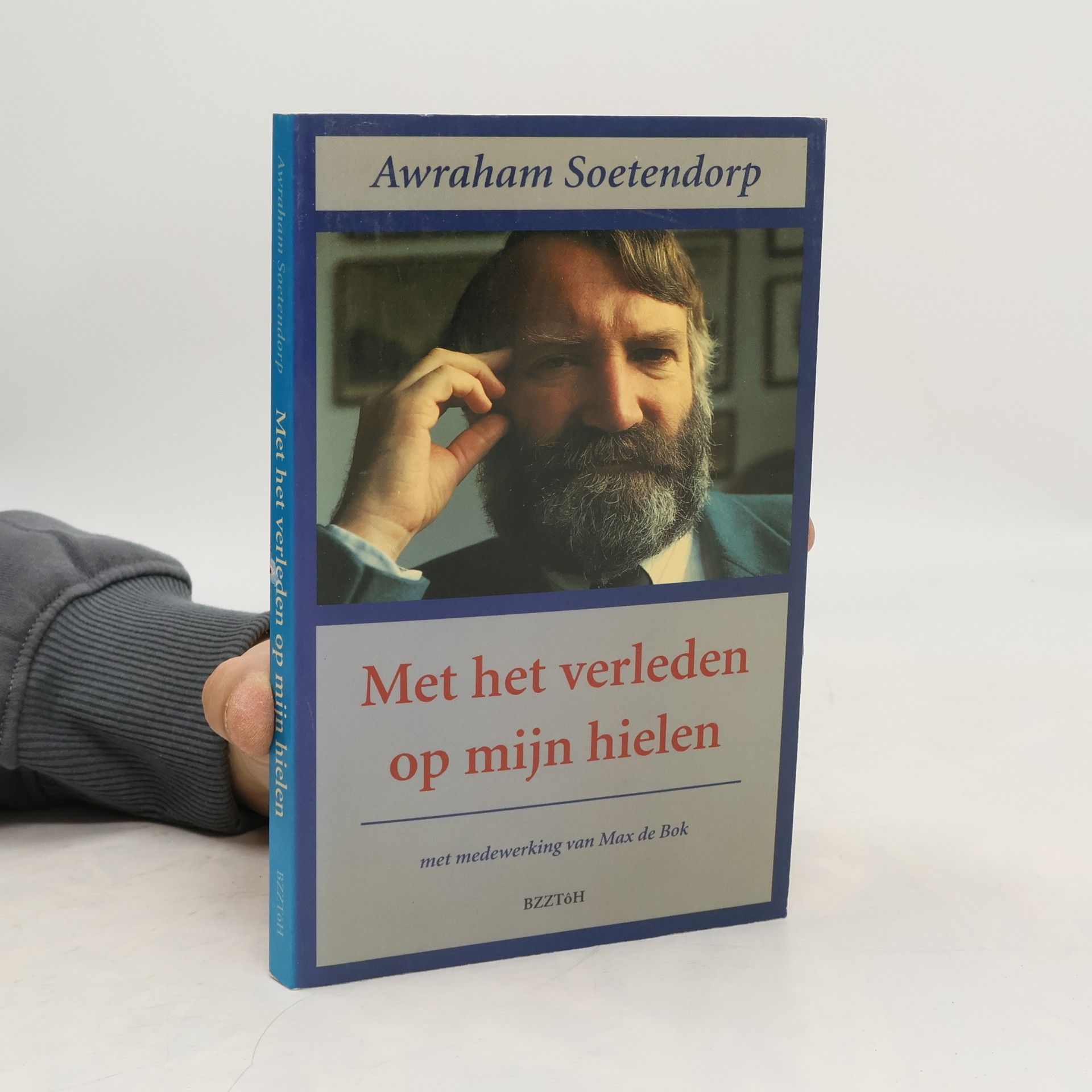 Awraham Soetendorp Met het verleden op mijn hielen