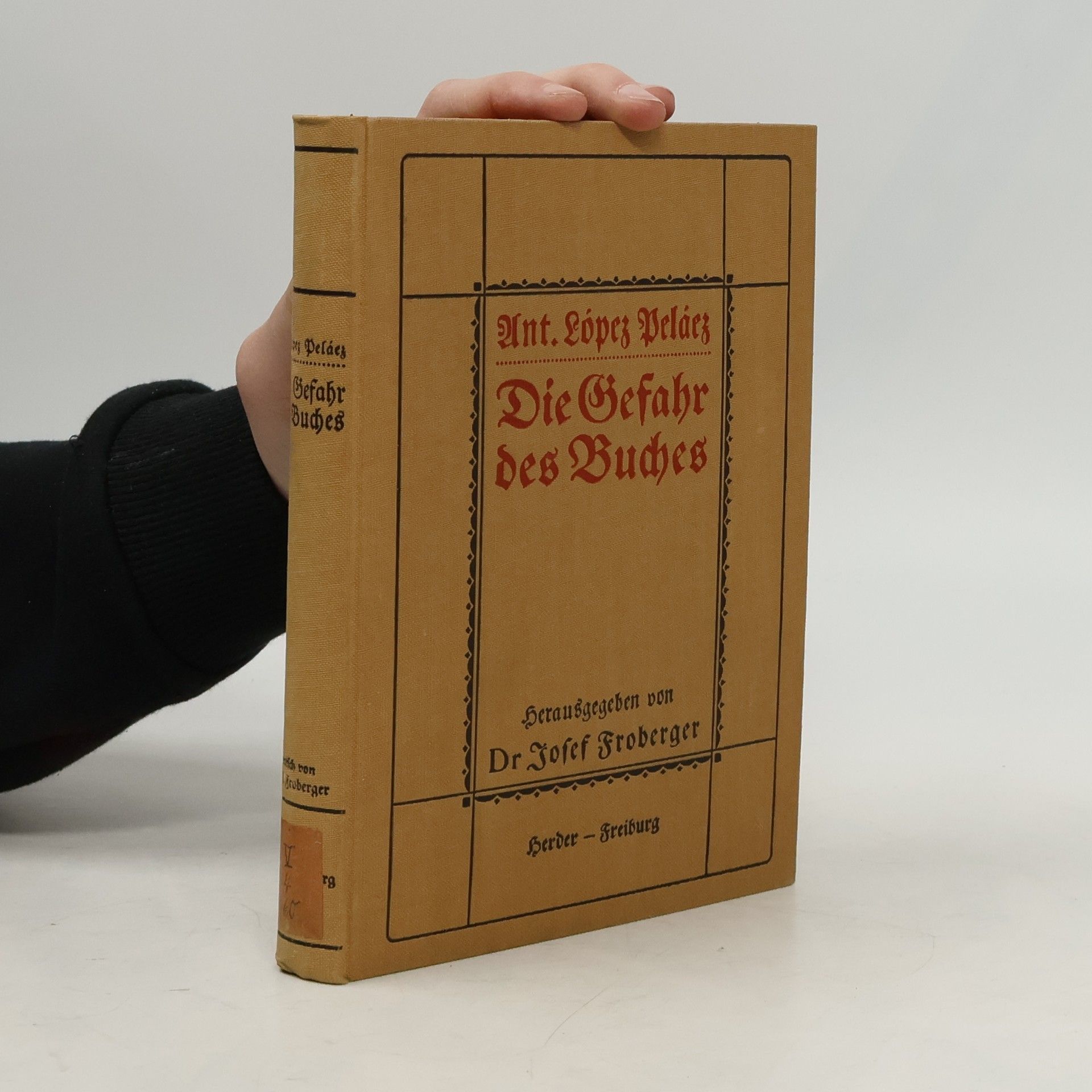 Antolín López Peláez Die Gefahr des Buches