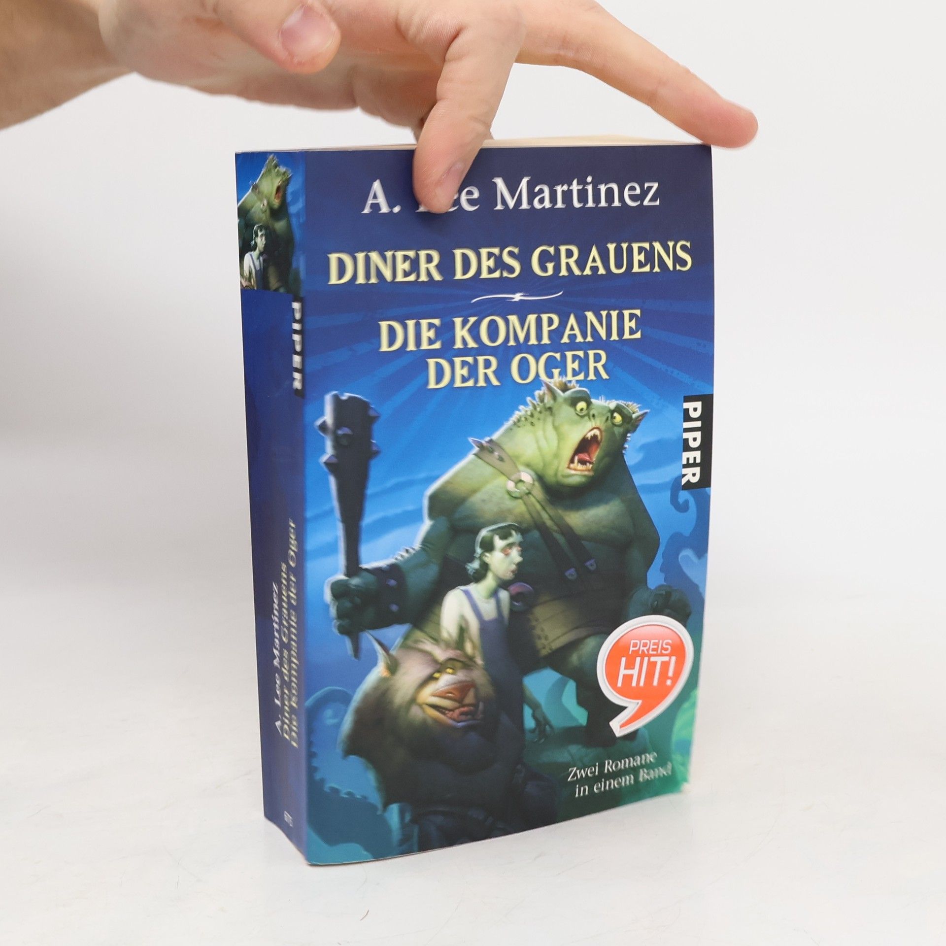 A. Lee Martinez Diner des Grauens Die Kompanie der Oger. Zwei Romane in einem Band