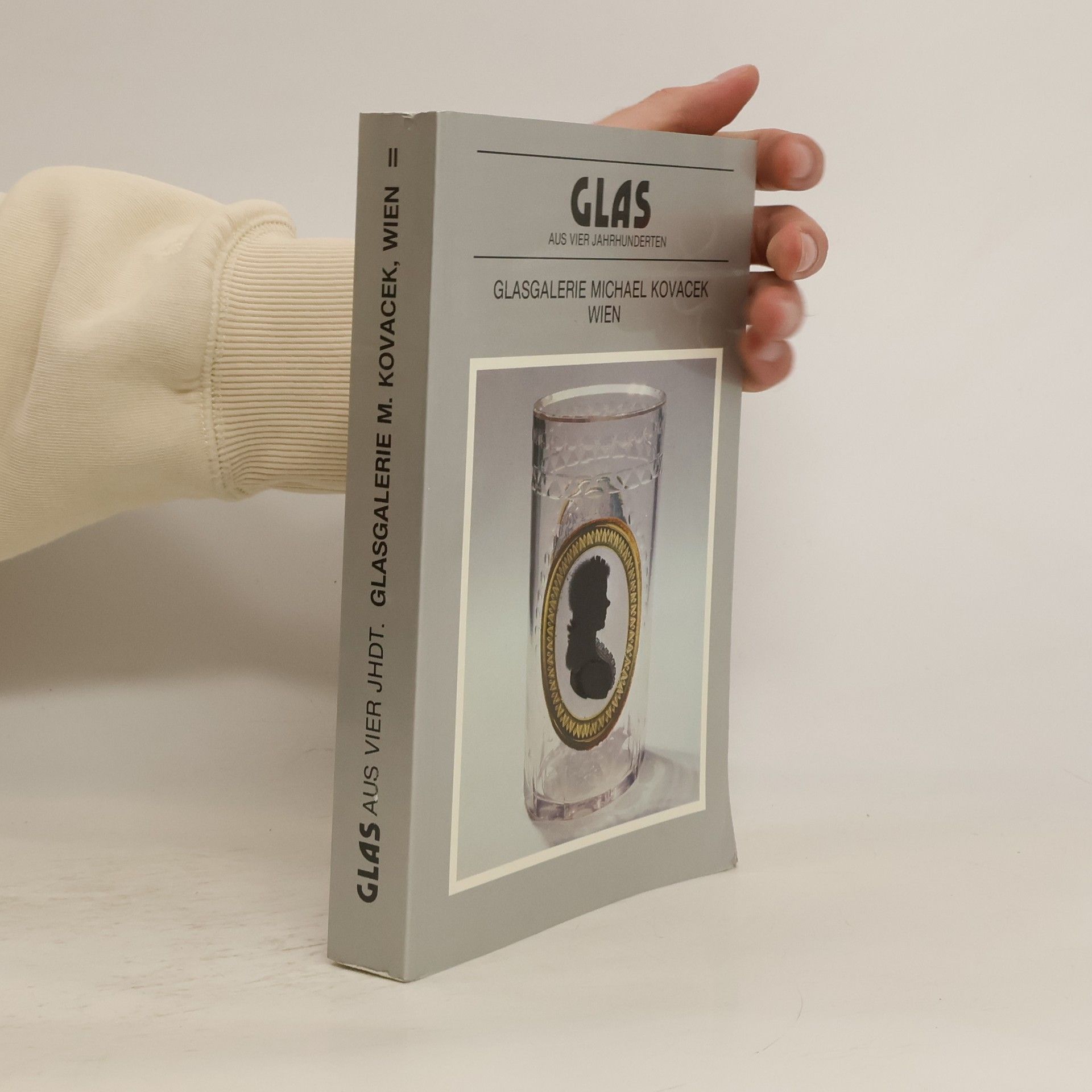 Glas aus vier Jahrhunderten, Glasgalerie Michael Kovacek Wien