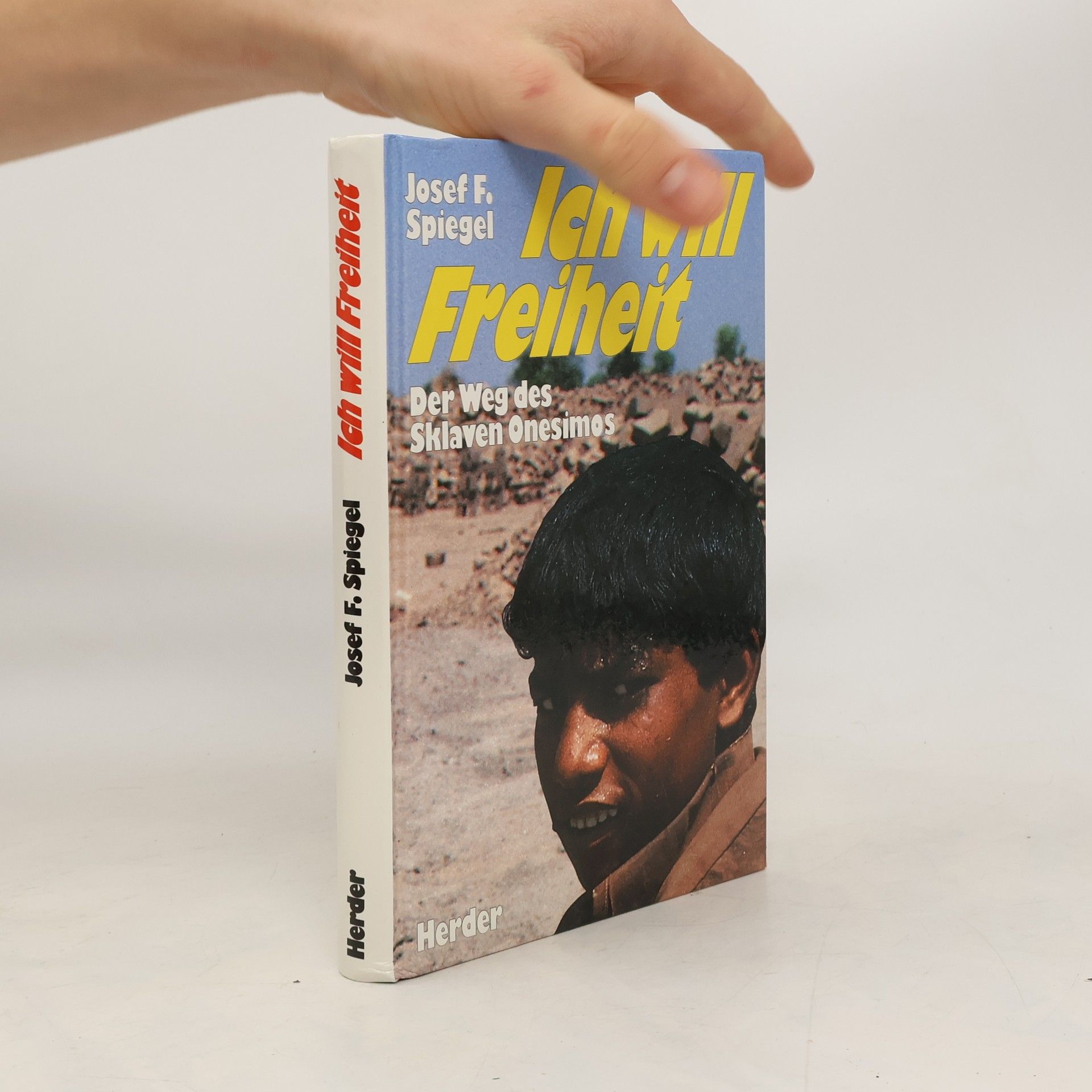 Josef F. Spiegel Ich will Freiheit