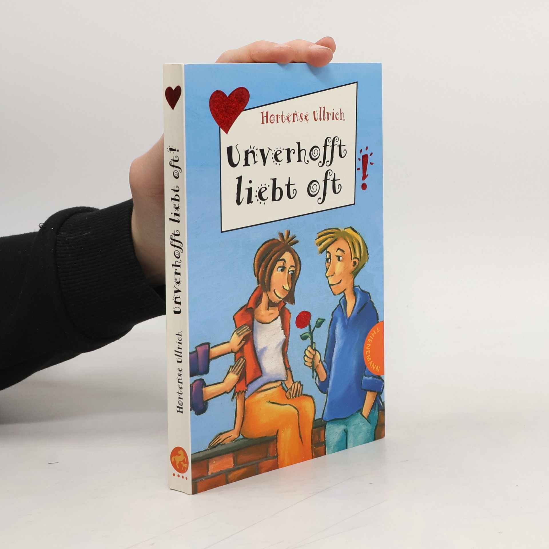 Hortense Ullrich Unverhofft liebt oft