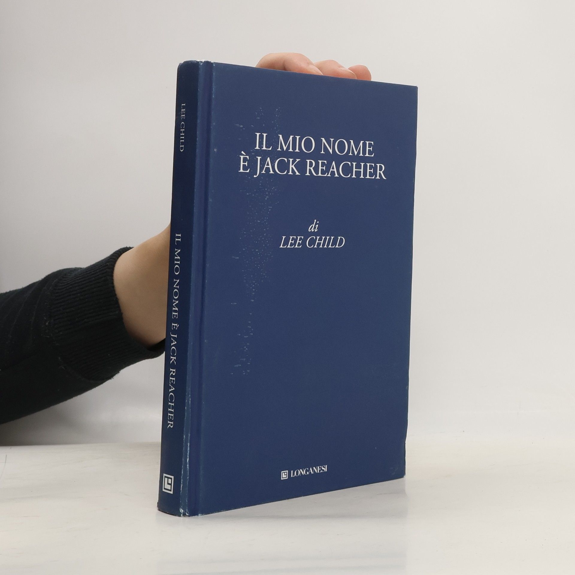 Lee Child Il mio nome è Jack Reacher