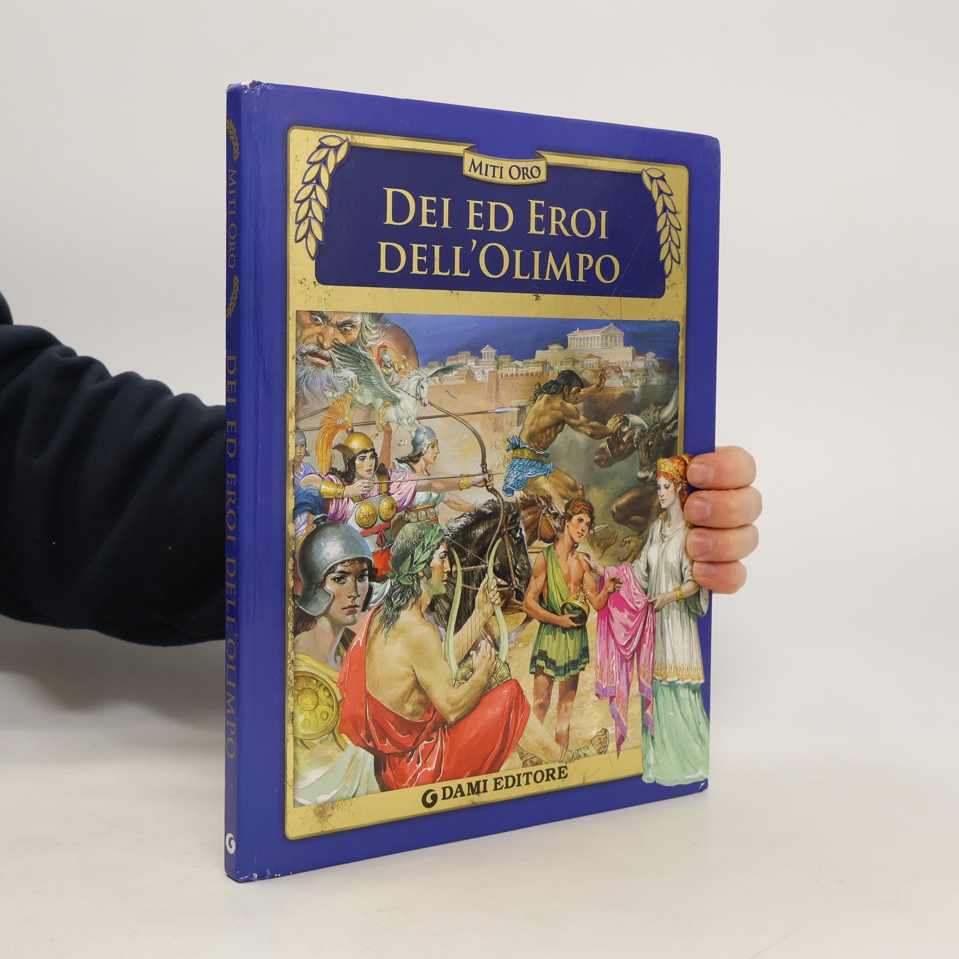 Silvia Benna Rolandi Miti Oro: Dei ed eroi dell'Olimpo