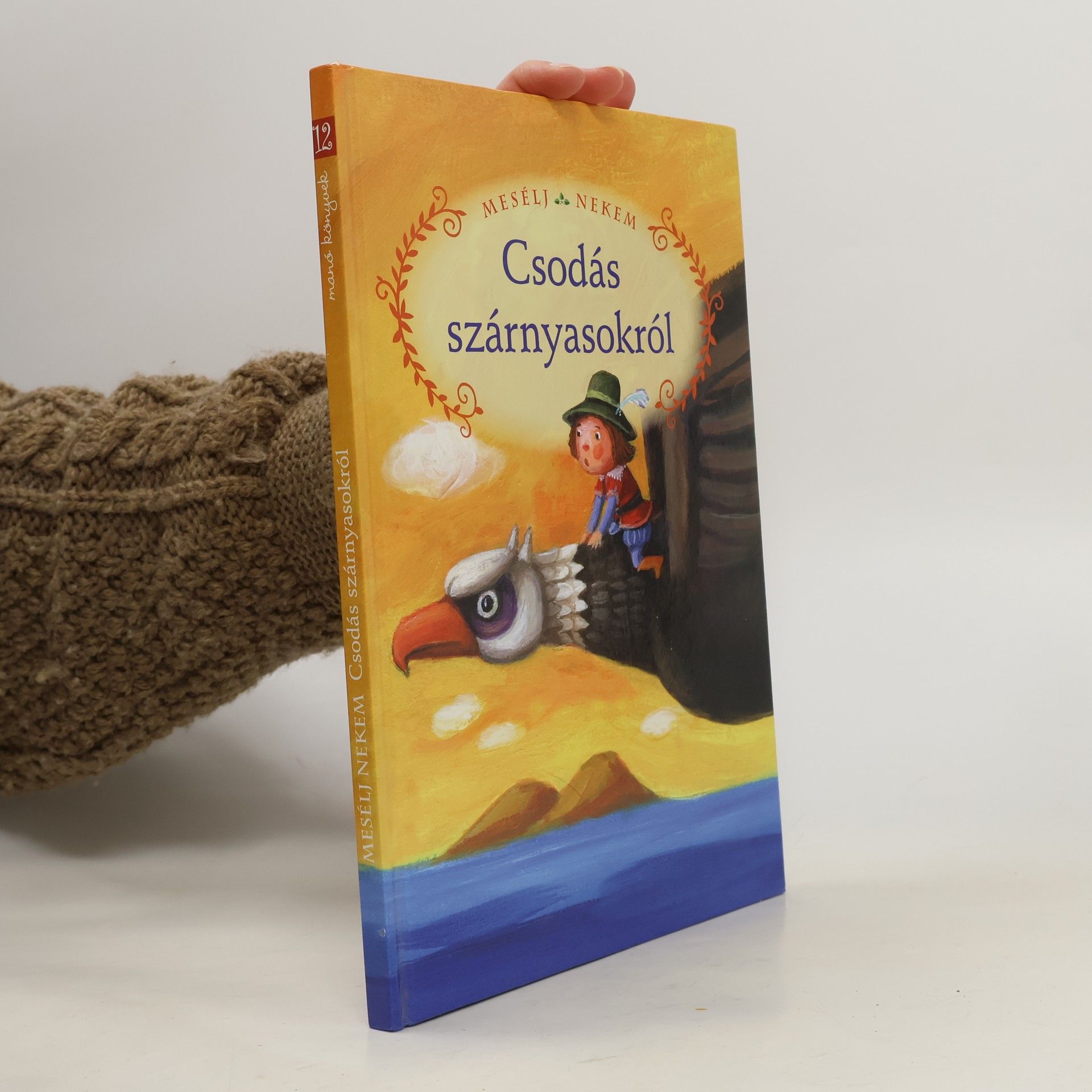Auteurscollectief Mesélj nekem 12. Csodás szárnyasokról