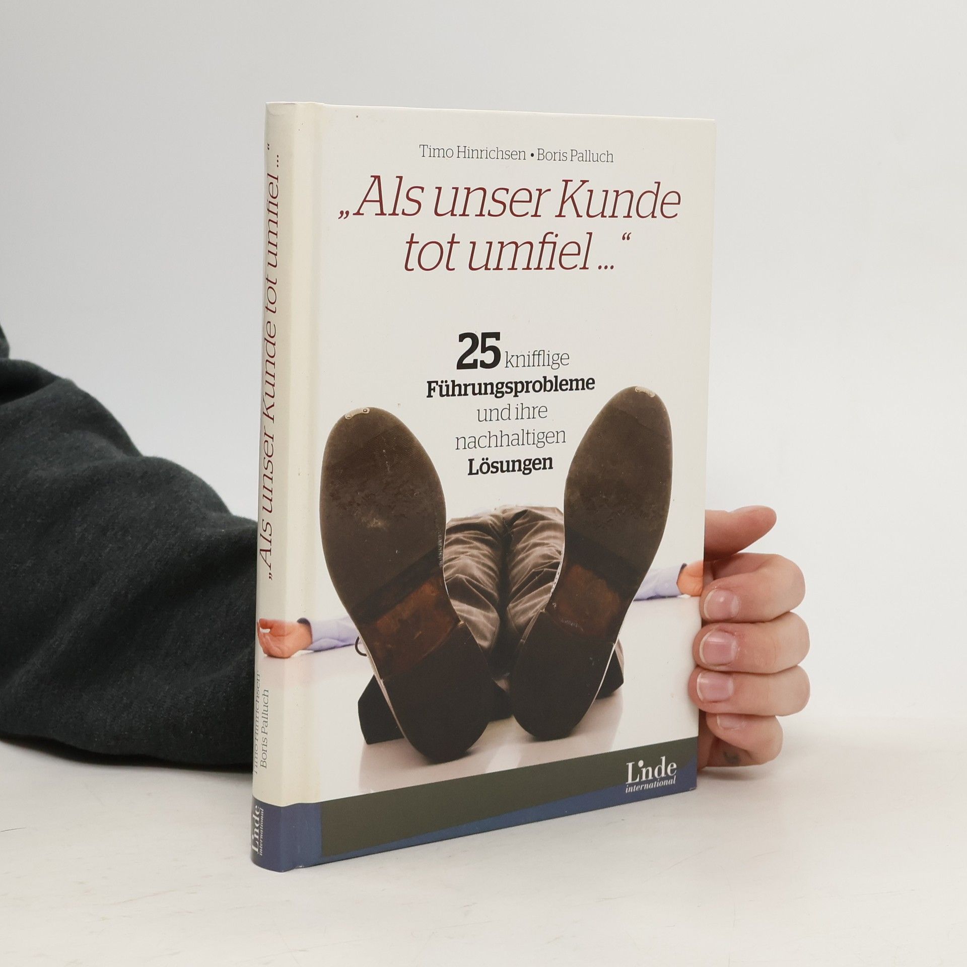 Als unser Kunde tot umfiel ...