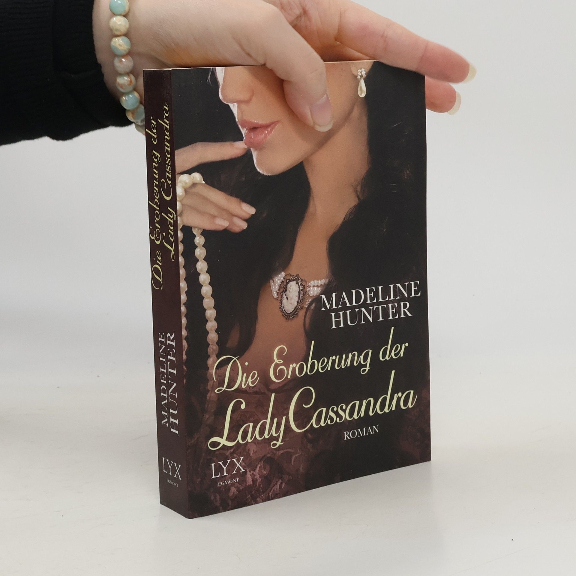 Madeline Hunter Die Eroberung der Lady Cassandra