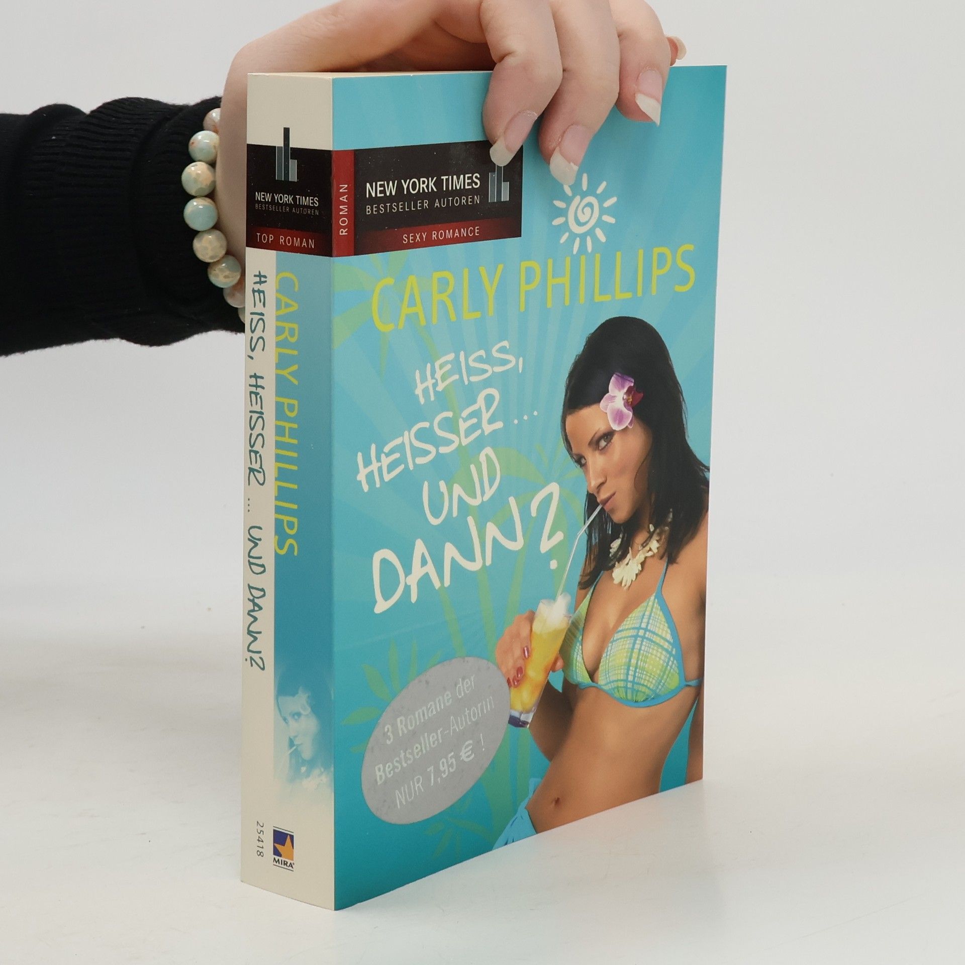 Carly Phillips Heiß, heißer ... und dann?