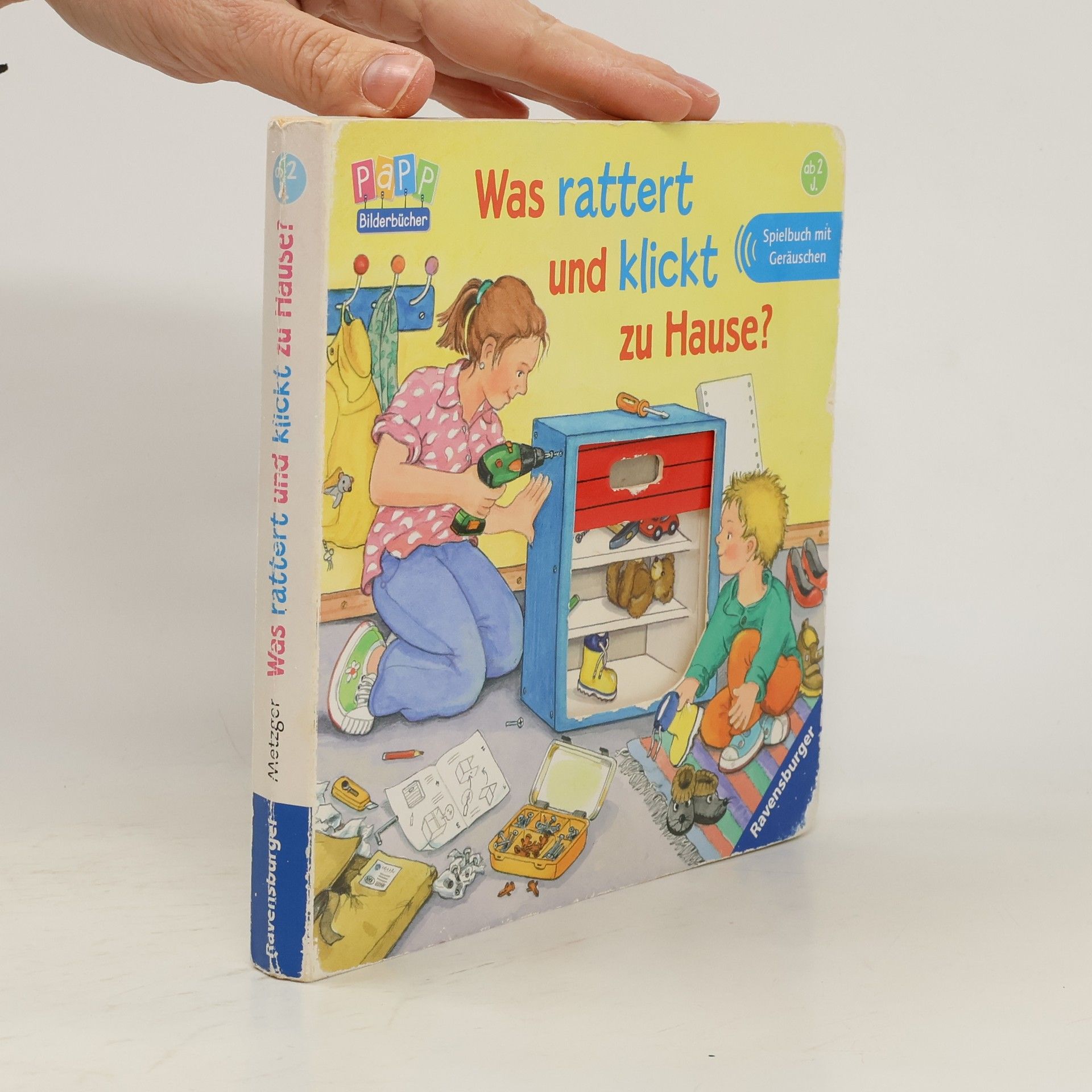 Wolfgang Metzger Was rattert und klickt zu Hause?