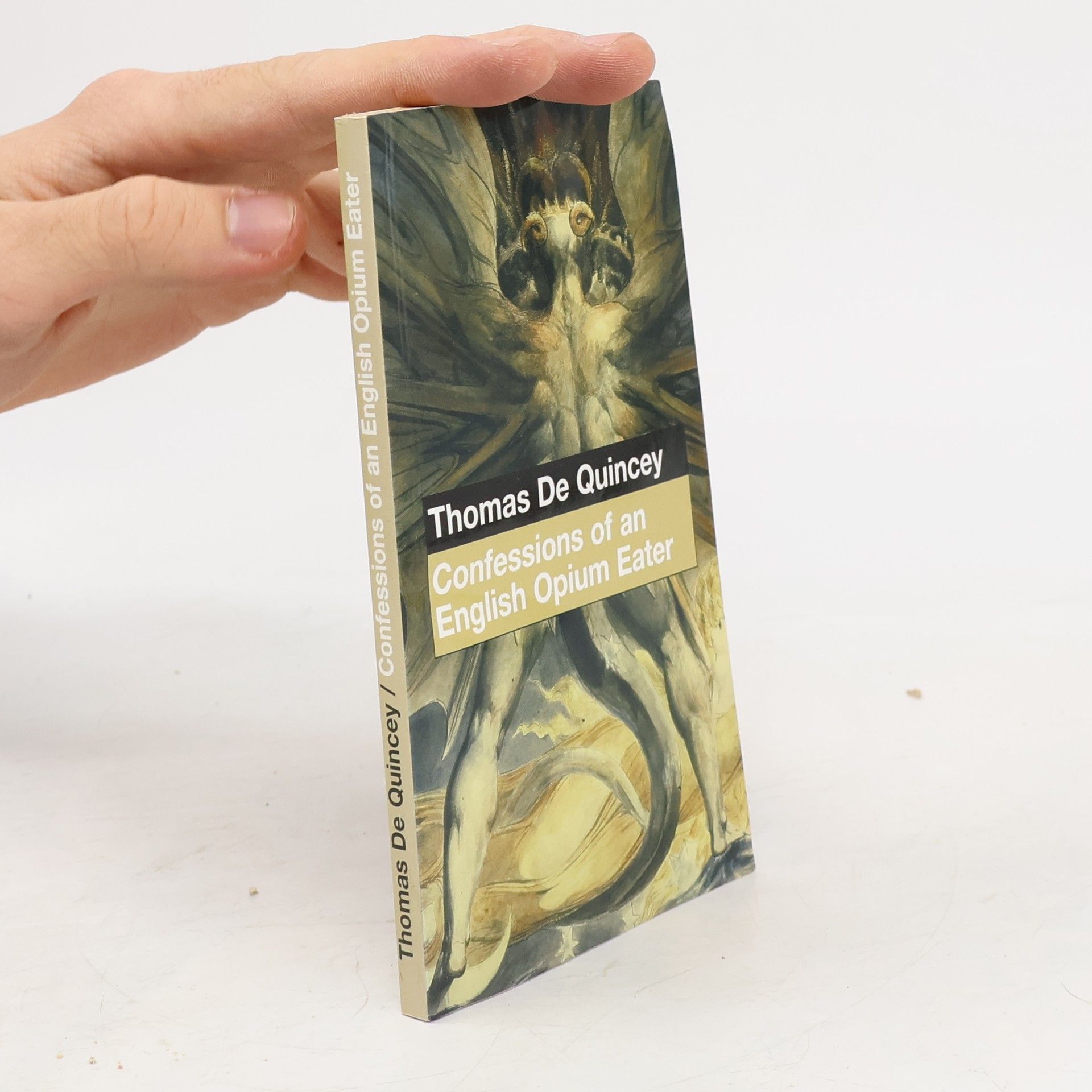 Thomas De Quincey Confessions of an English Opium Eater