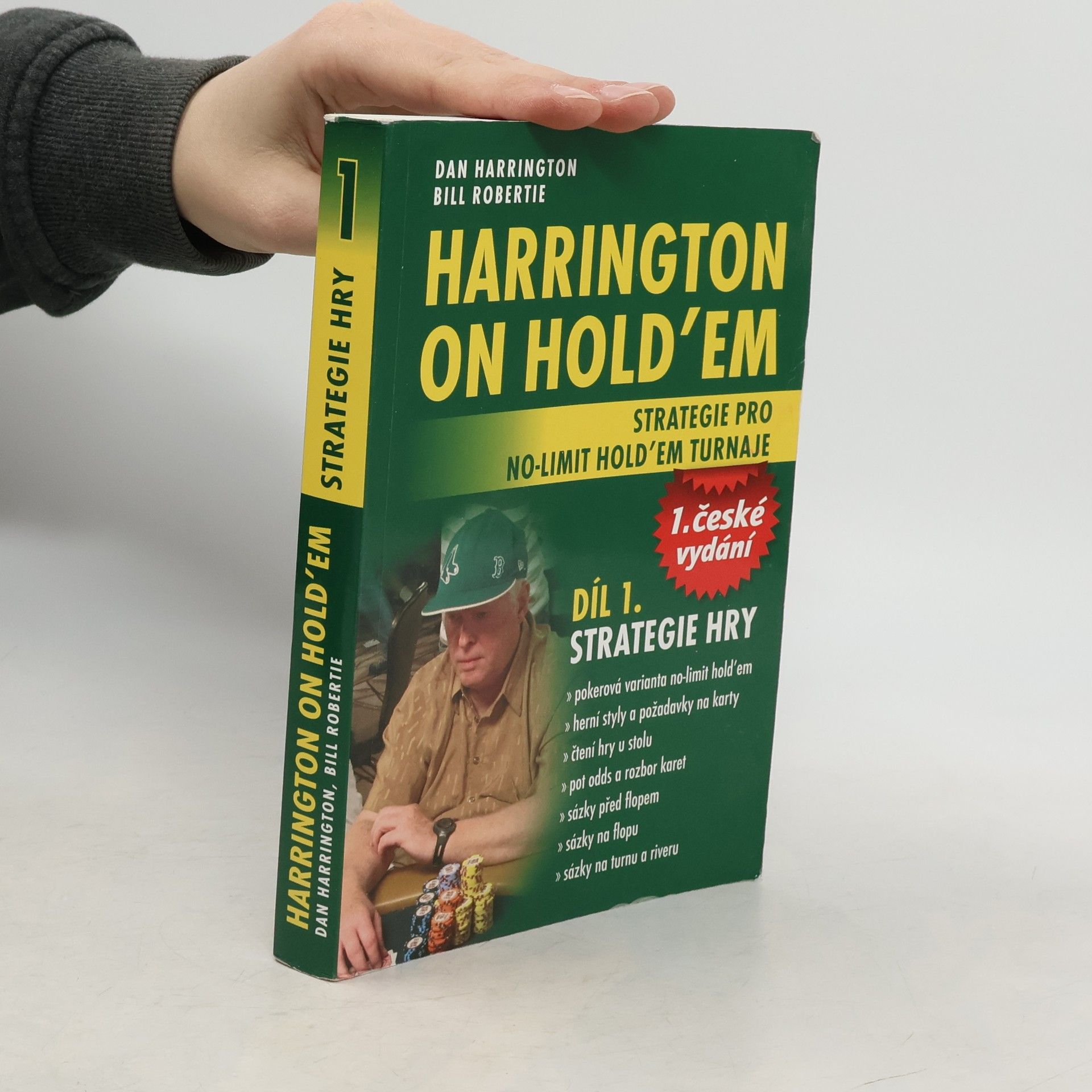 Harrington on hold’em : strategie pro no-limit hold’em turnaje. Díl 1., Strategie hry