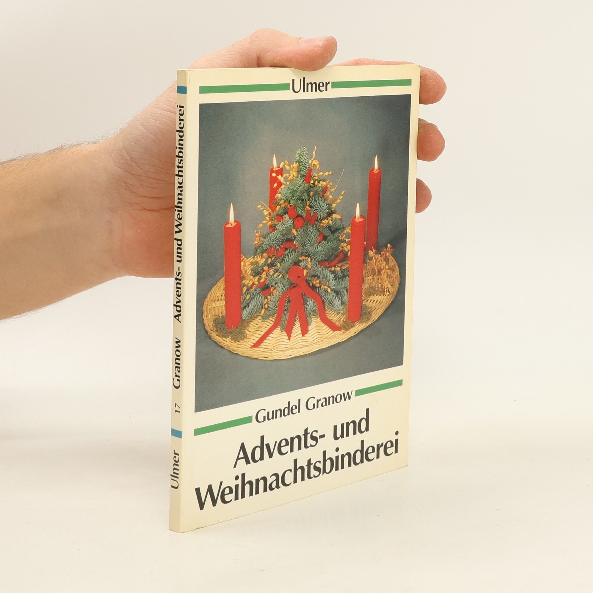 Ulmer Taschenbücher - 17: Advents- und Weihnachtsbinderei