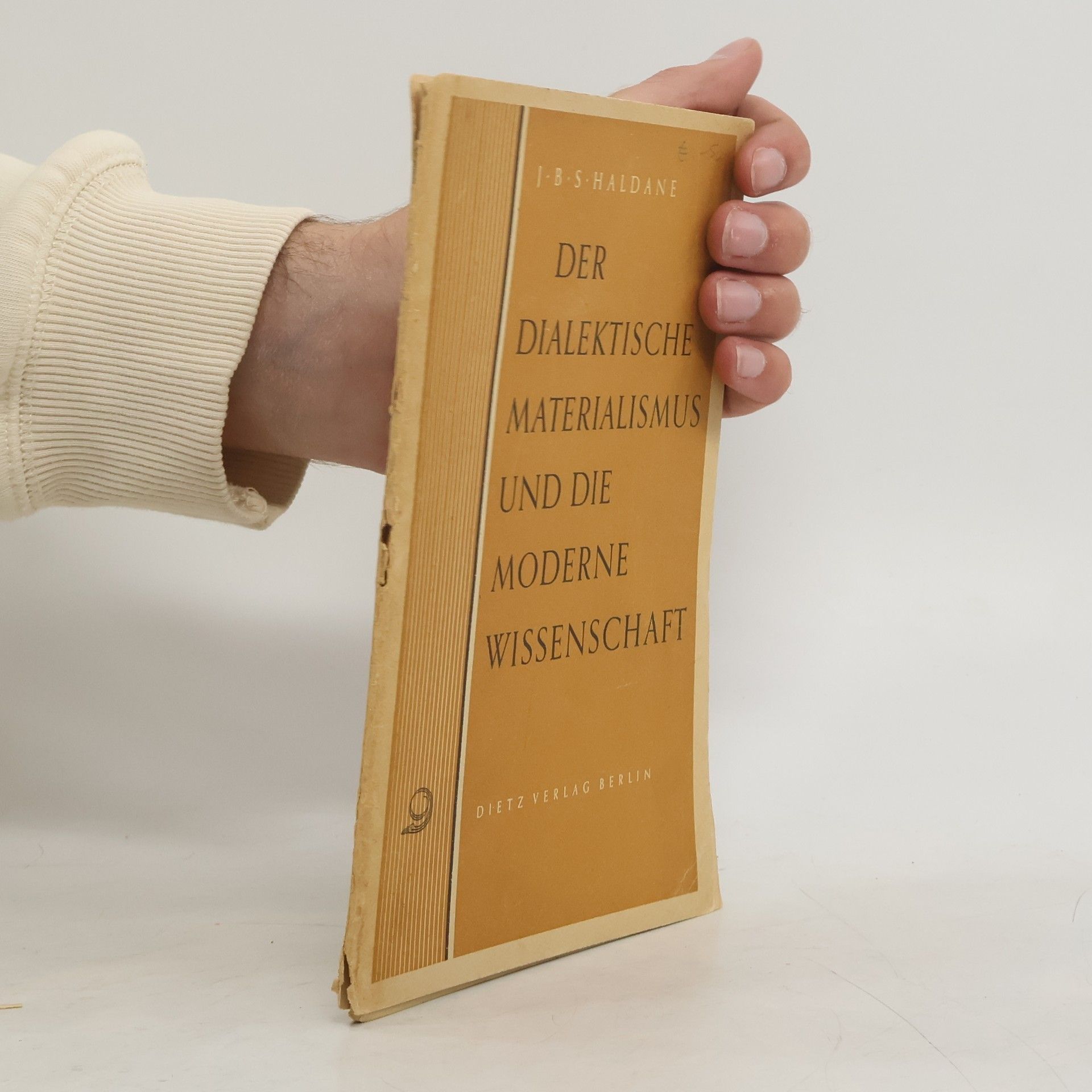 John B. S. Haldane Der dialektische Materialismus und die moderne Wissenschaft