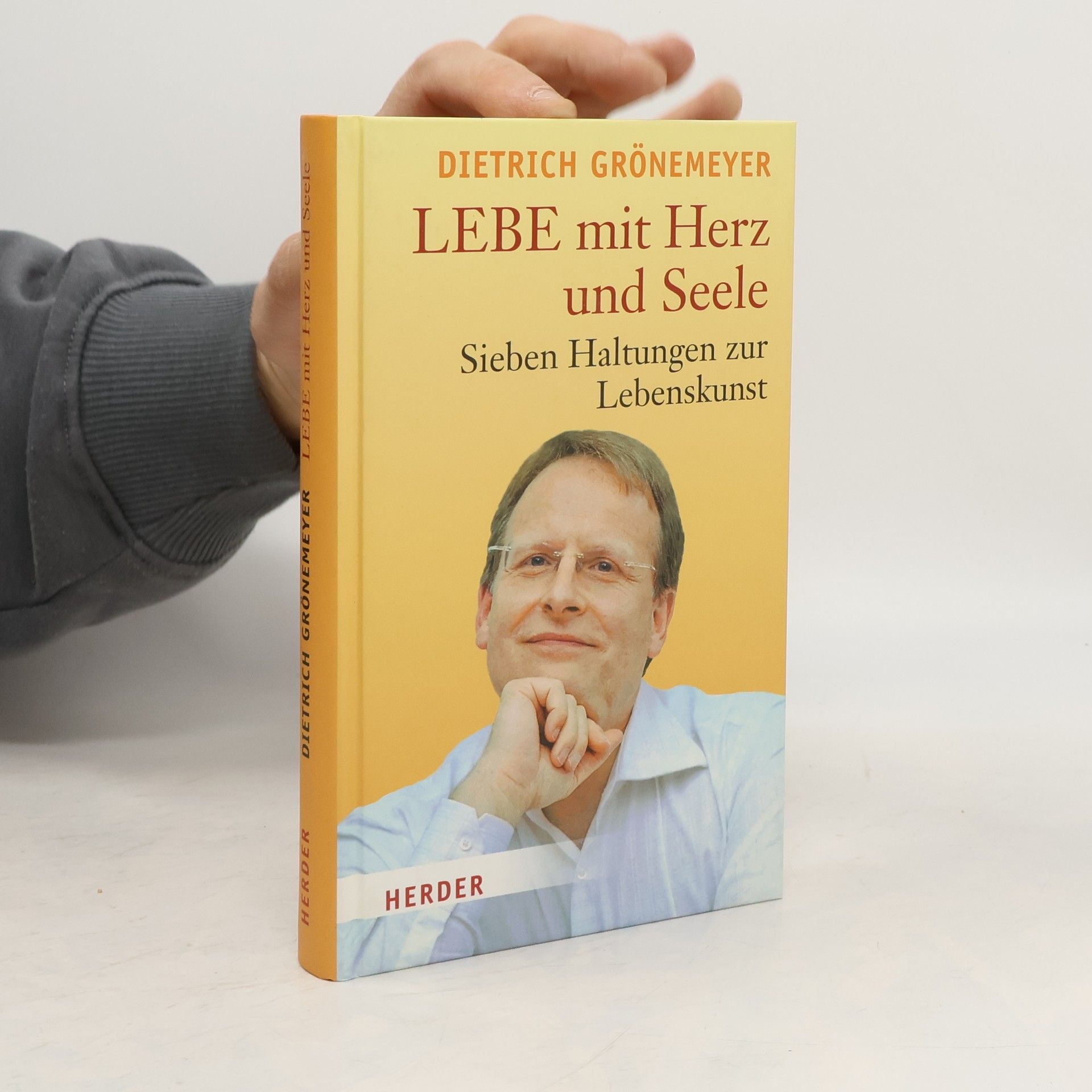 Dietrich H. W. Grönemeyer Lebe mit Herz und Seele