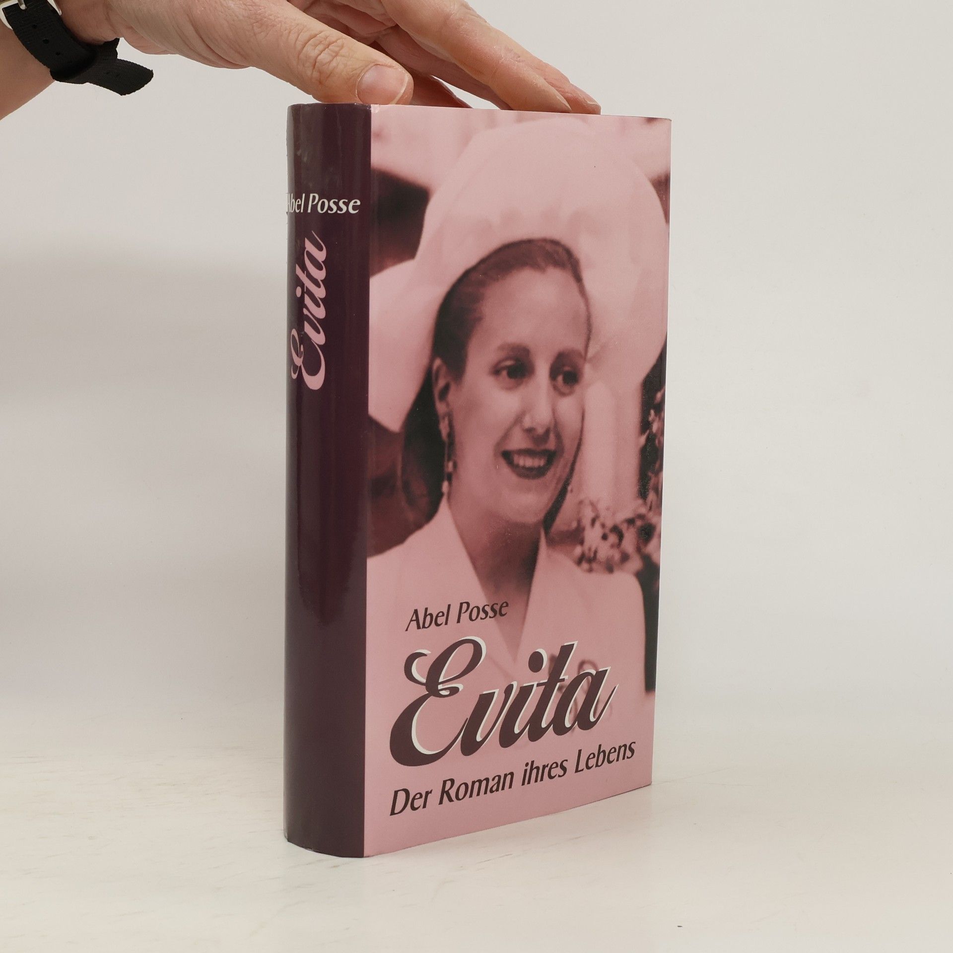 Abel Posse Evita. Der Roman ihre Lebens