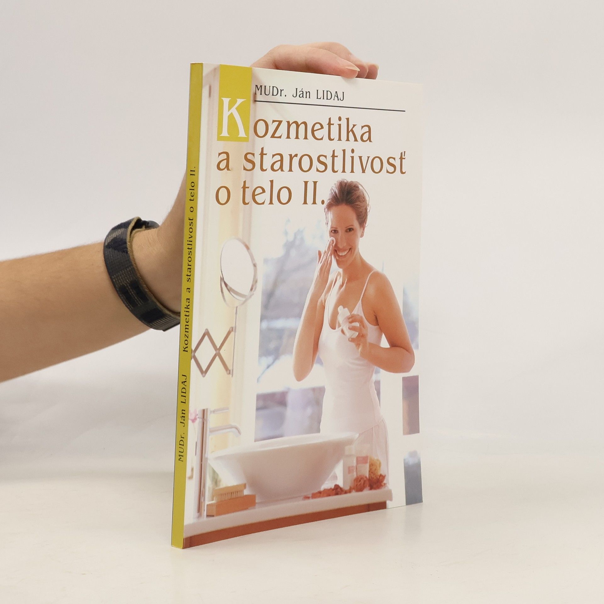 Ján Lidaj Kozmetika a starostlivosť o telo II.