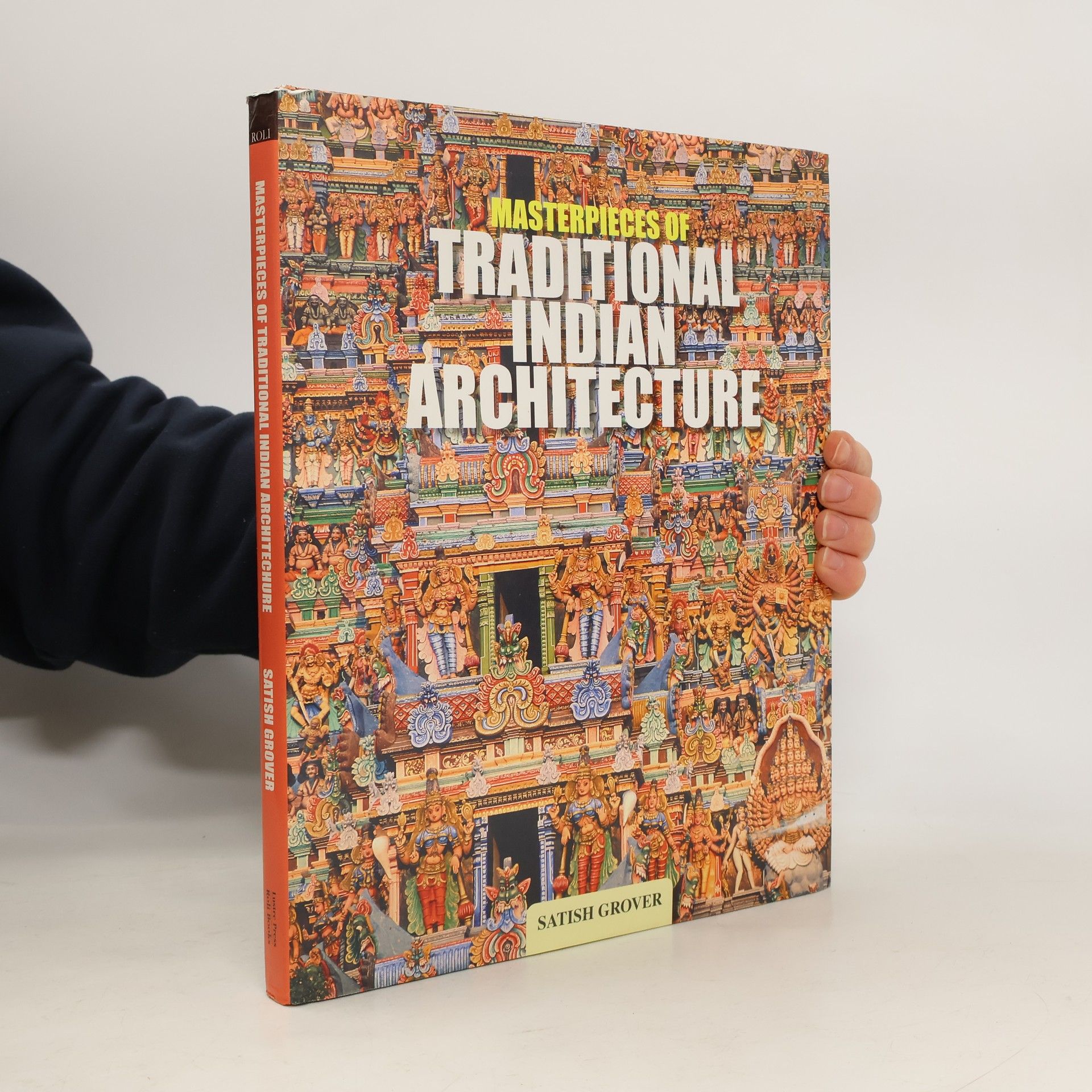 Satish Grover Masterpieces of Traditional Indian Architecture