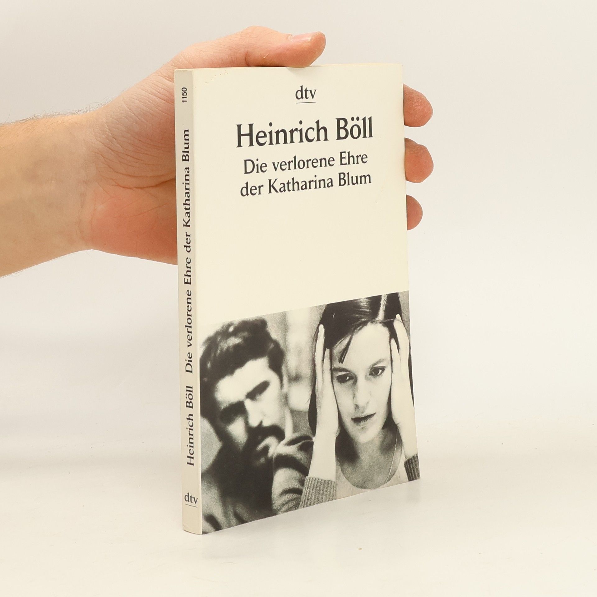 Heinrich Böll Die verlorene Ehre der Katharina Blum
