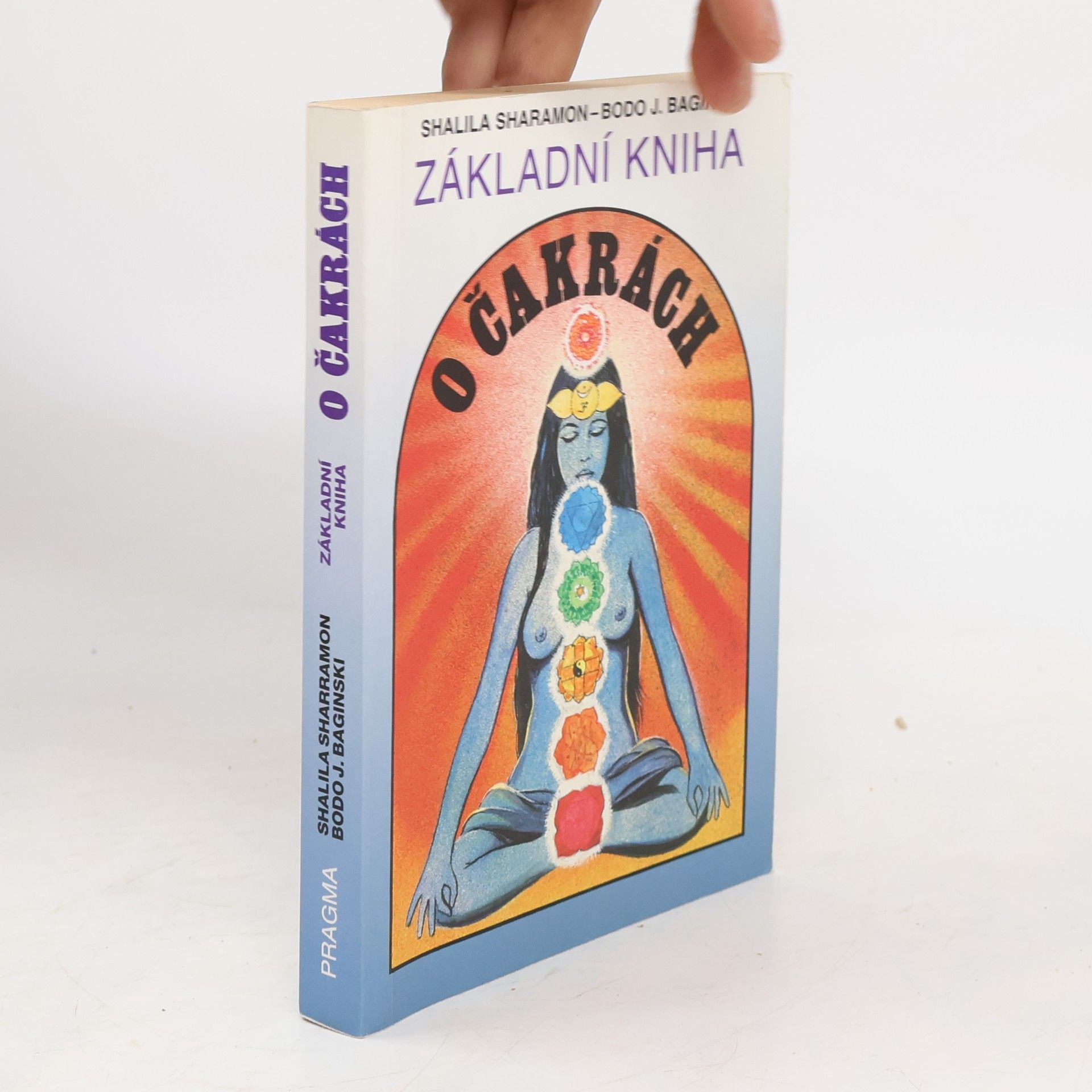 Shalila Sharamon Základní kniha o čakrách