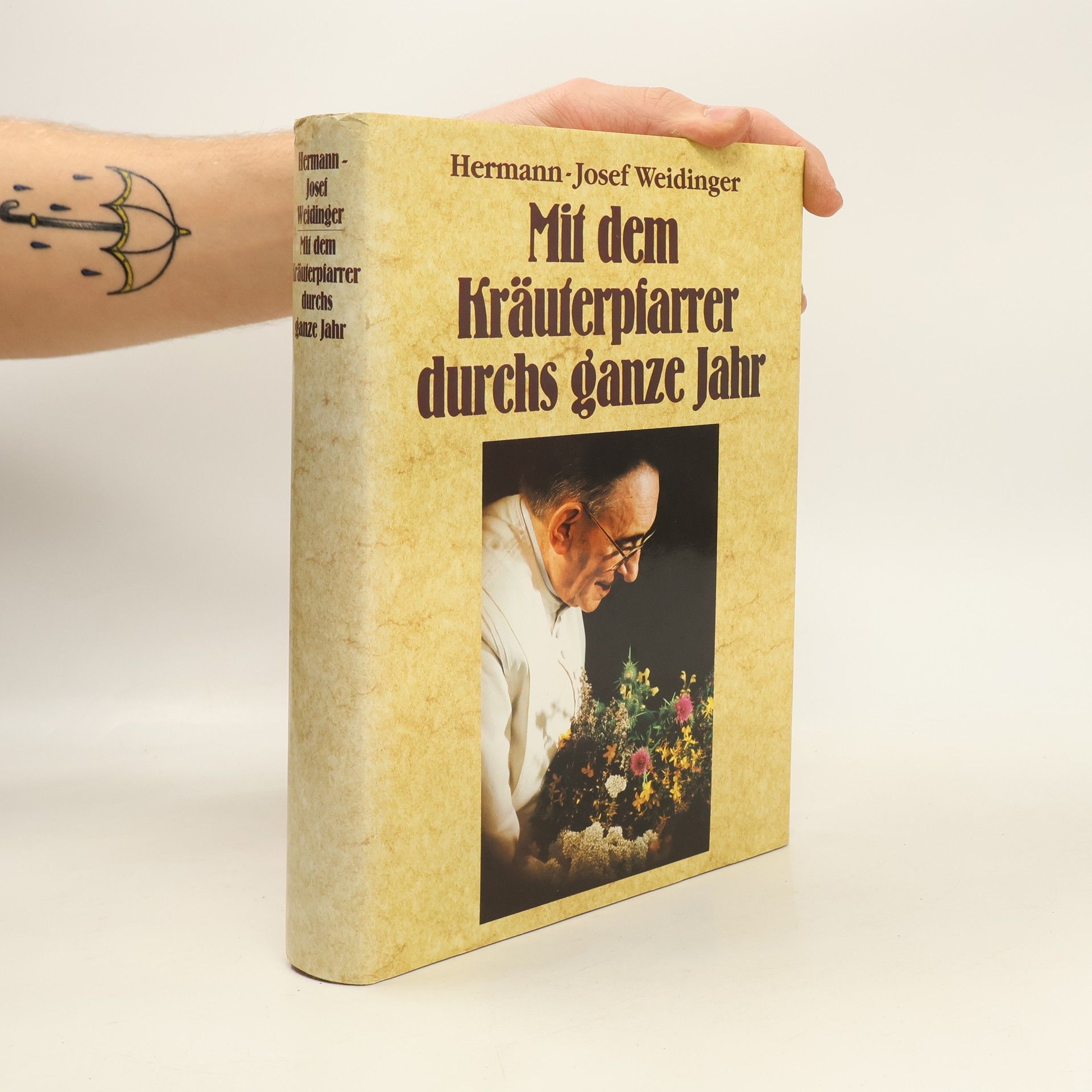 Josef Hermann Weidinger Mit dem Kräuterpfarrer durchs ganze Jahr