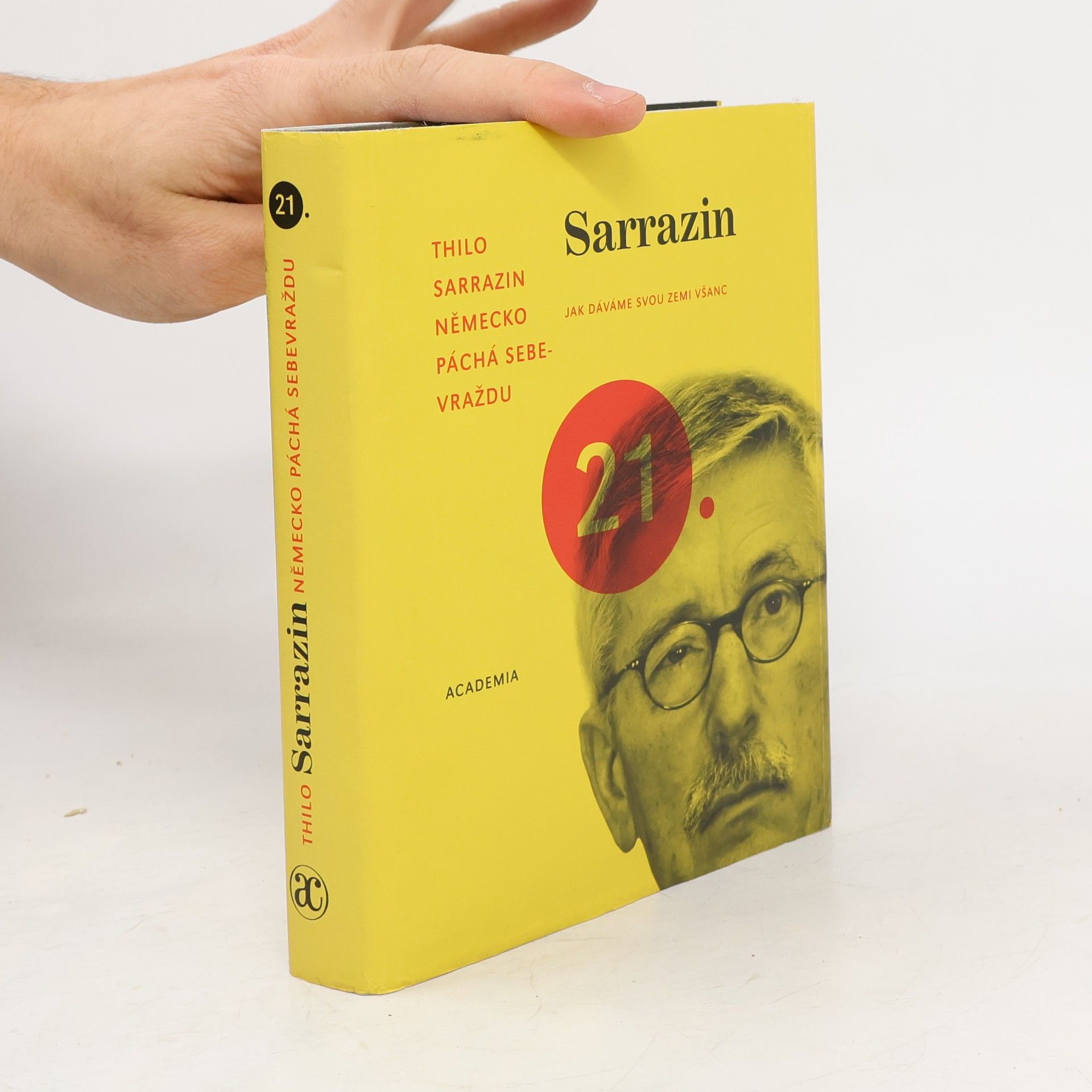 Thilo Sarrazin Německo páchá sebevraždu. Jak dáváme svou zemi všanc