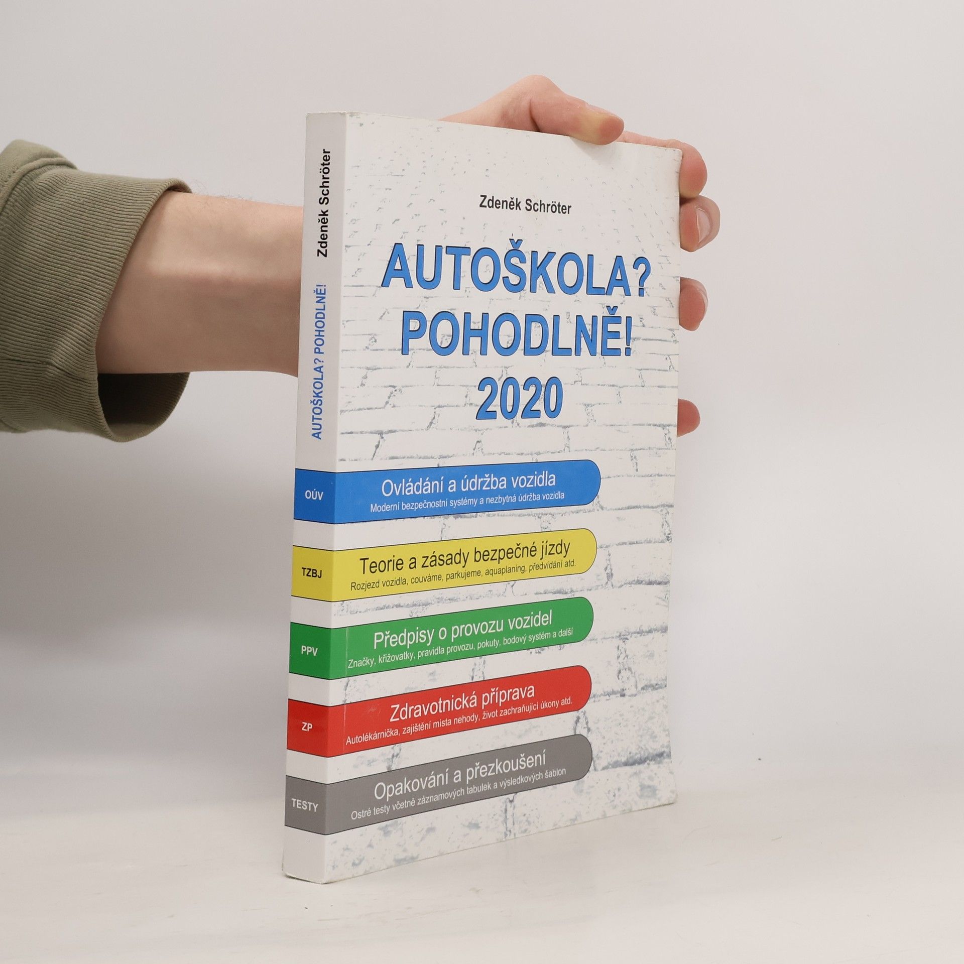 Zdeněk Schröter Autoškola? Pohodlně! : 2020