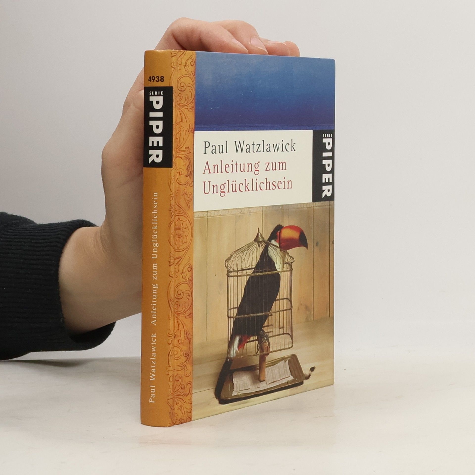 Paul Watzlawick Anleitung zum Unglücklichsein